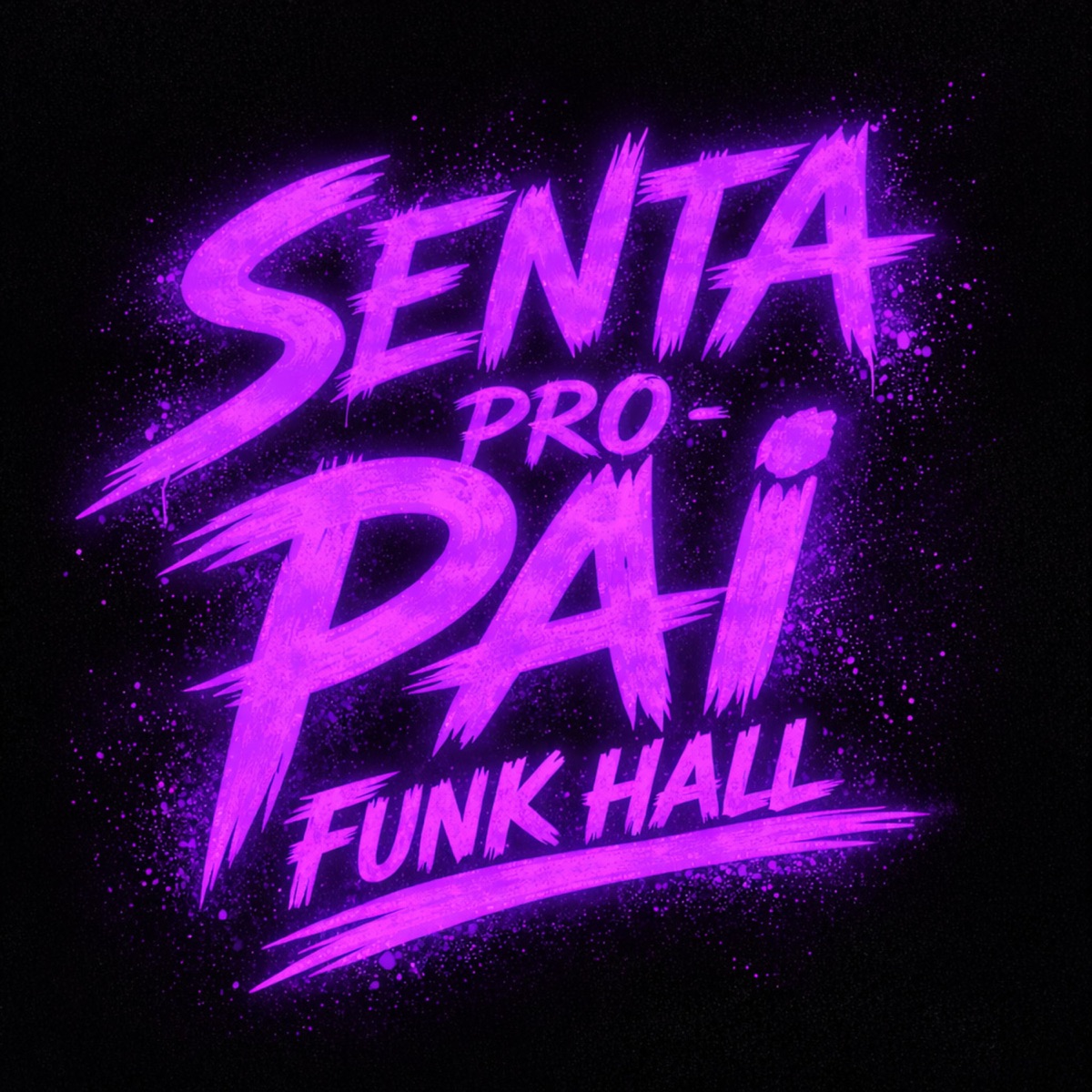 Senta pro Pai Funk Hall - Single by Rxnxto, Samara Bença, ViTT, mp na voz, Said Zn, mb & XWEED album cover