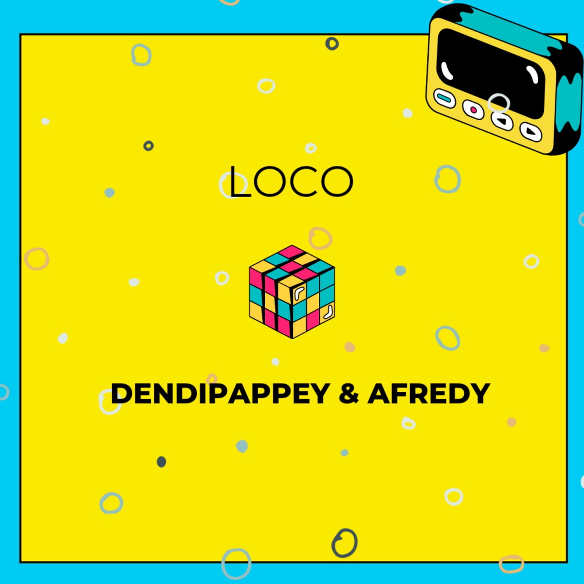 LOCO - Single by DENDIPAPPEY & Afredy album cover