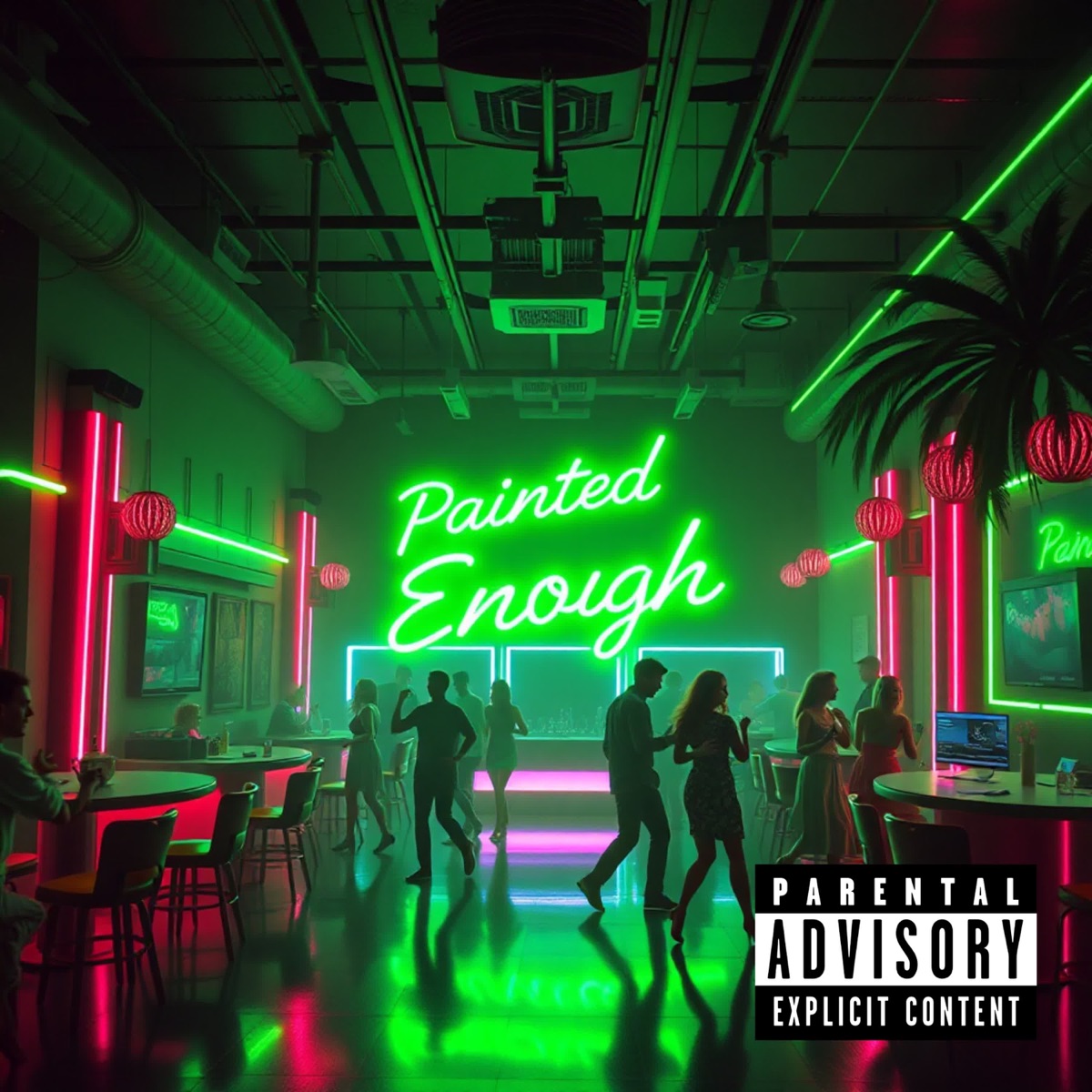 Painted Enough - Single by lxwdrip album cover