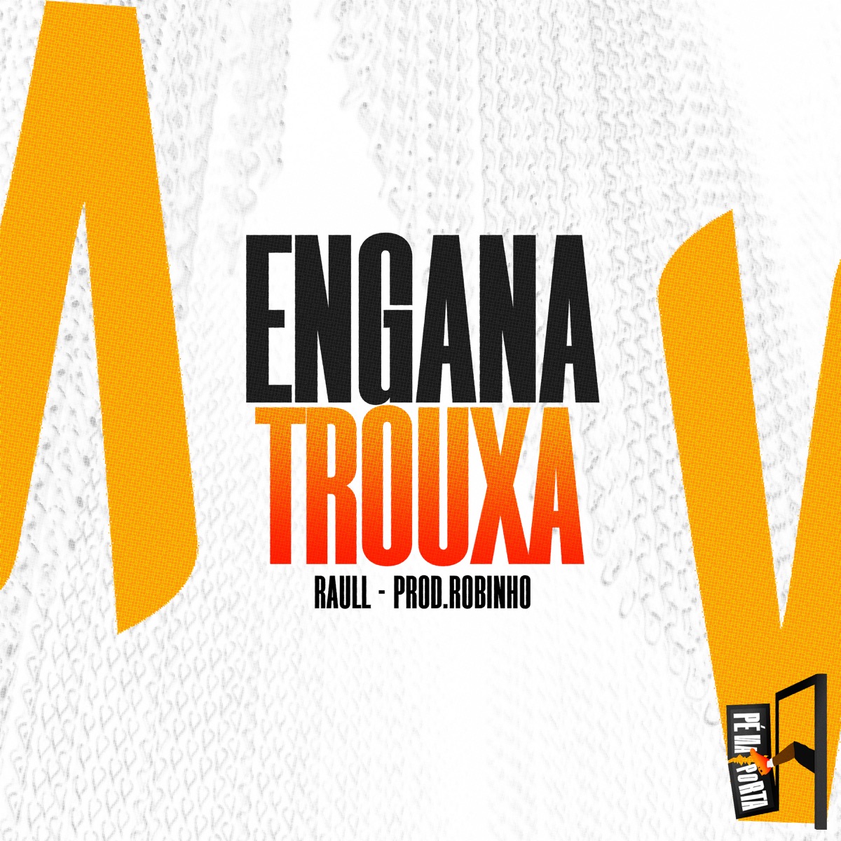 Engana Trouxa - Single by Raull & Prod.Robinho album cover