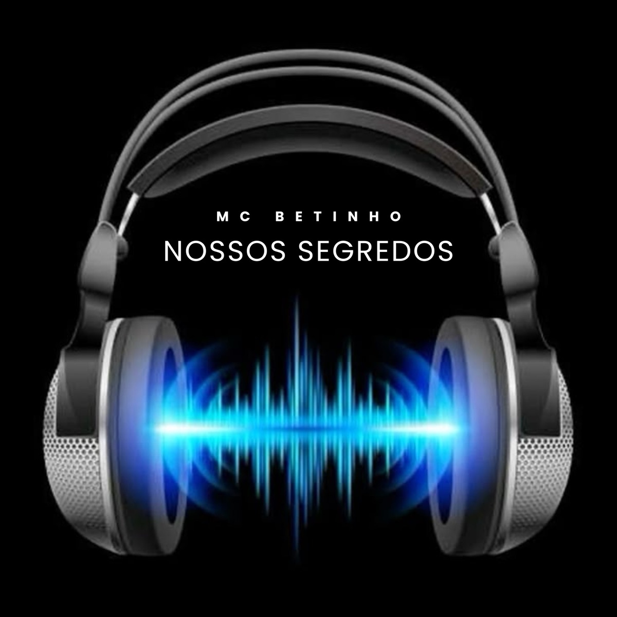 Nossos Segredos - Single by MC Betinho album cover