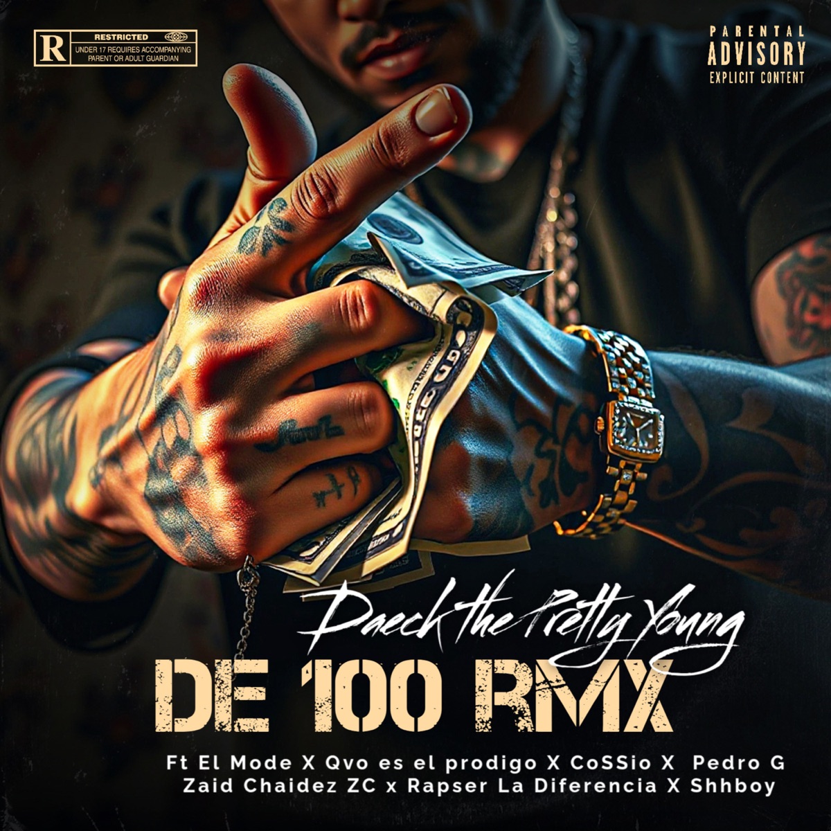 De 100 Rmx (feat. Qvo es el prodigo, Shhboy, El Mode, Rapser La Diferencia, Zaid Chaidez ZC, Pedro G & Cossio) - Single by Daeck The Pretty Young album cover
