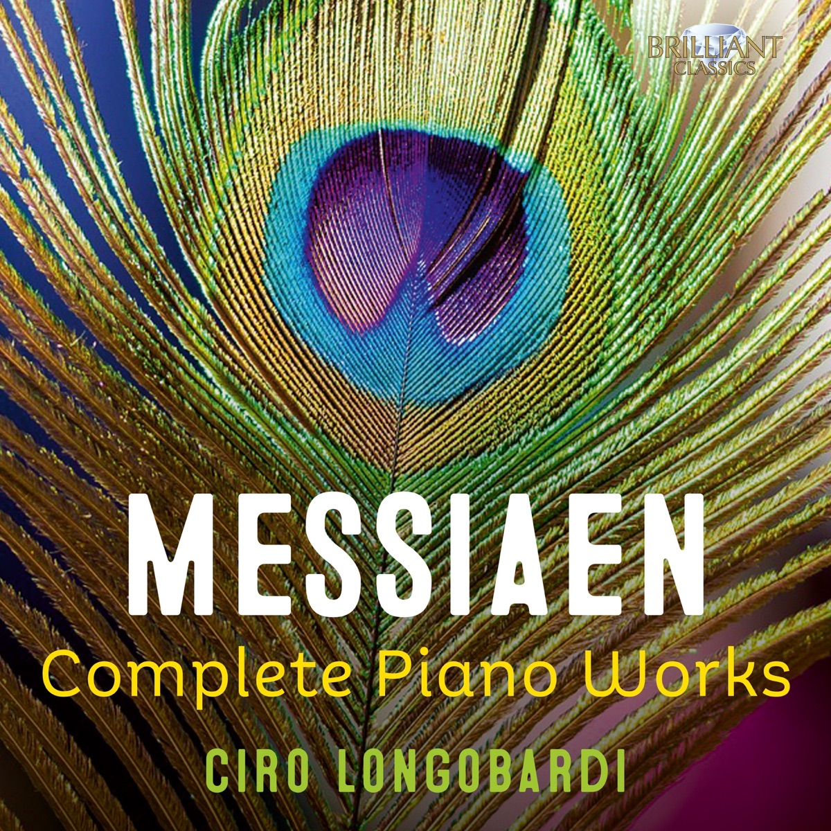 Messiaen: Complete Piano Works by Ciro Longobardi album cover