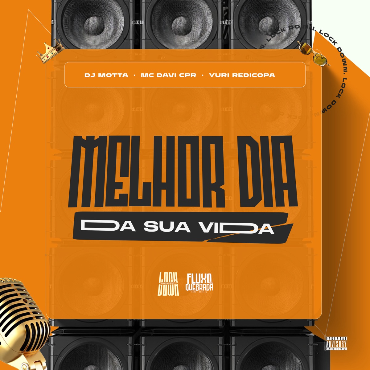 Melhor Dia da Sua Vida - Single by DJ MOTTA, MC Davi CPR & Yuri Redicopa album cover