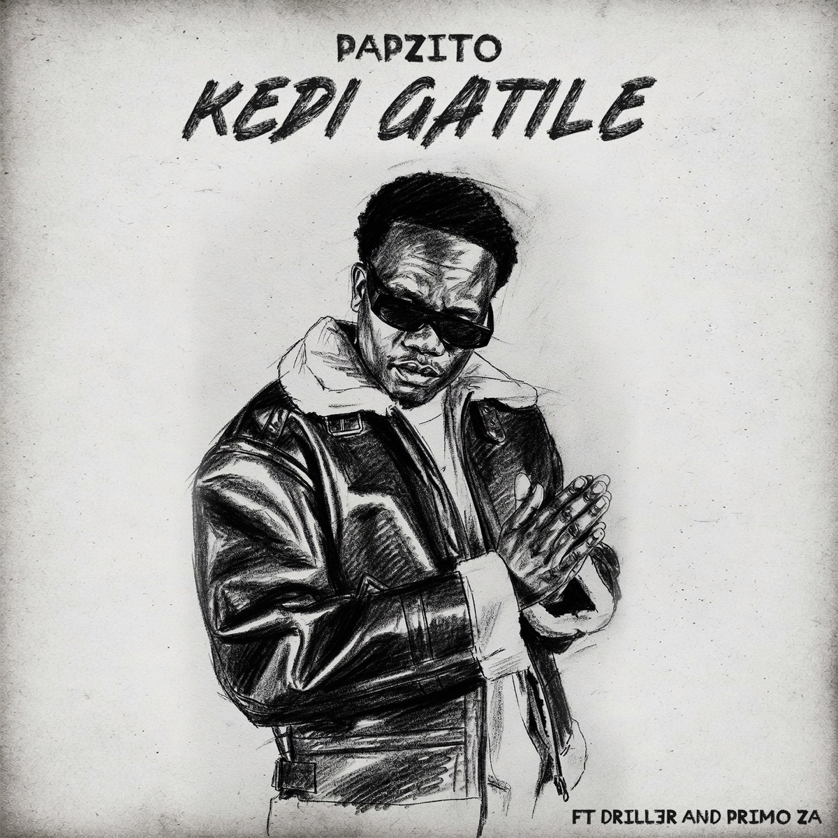 Kedi Gatile (feat. Drill3r_SA & Primo ZA) - Single by Papzito album cover