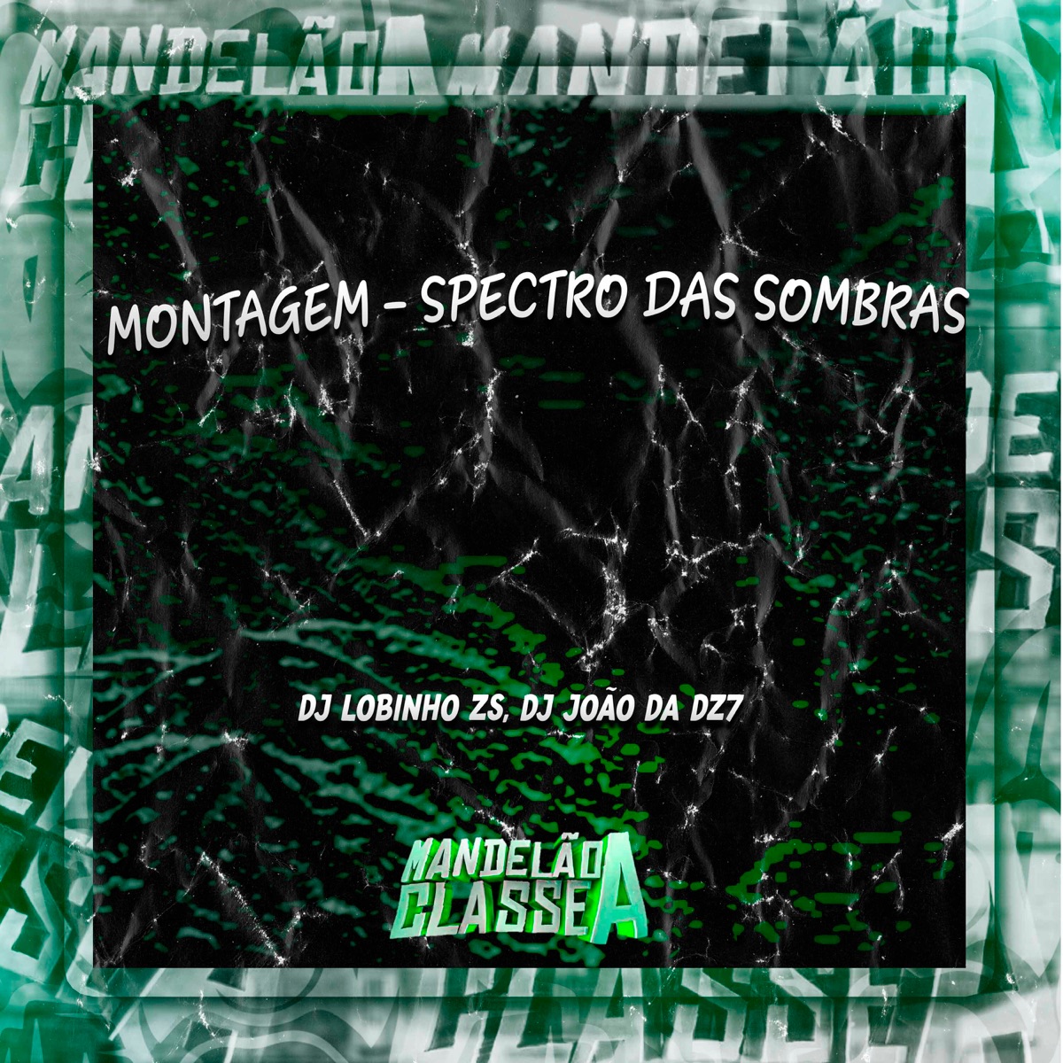 Montagem - Spectro das Sombras - Single by DJ LOBINHO ZS & DJ João Da DZ7 album cover