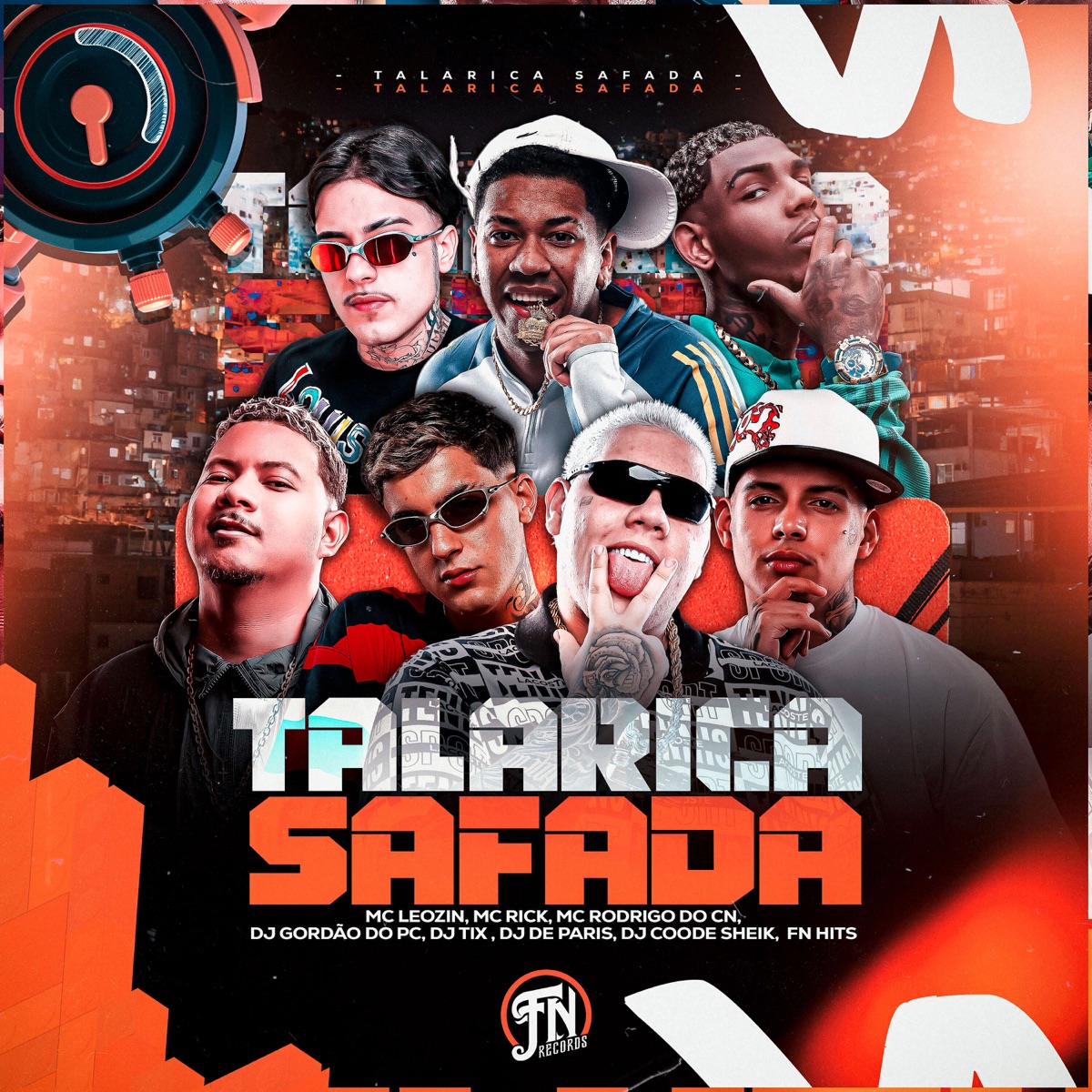 Talarica Safada (feat. MC Rodrigo do CN, dj de paris & DJ COODE SHEIK) - Single by DJ TIX, GORDÃO DO PC, Mc Leozin & MC Rick album cover