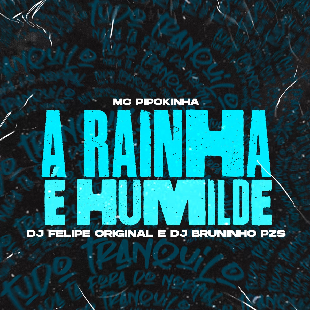 A Rainha É Humilde - Single by DJ Felipe Original, Dj Bruninho Pzs & MC Pipokinha album cover