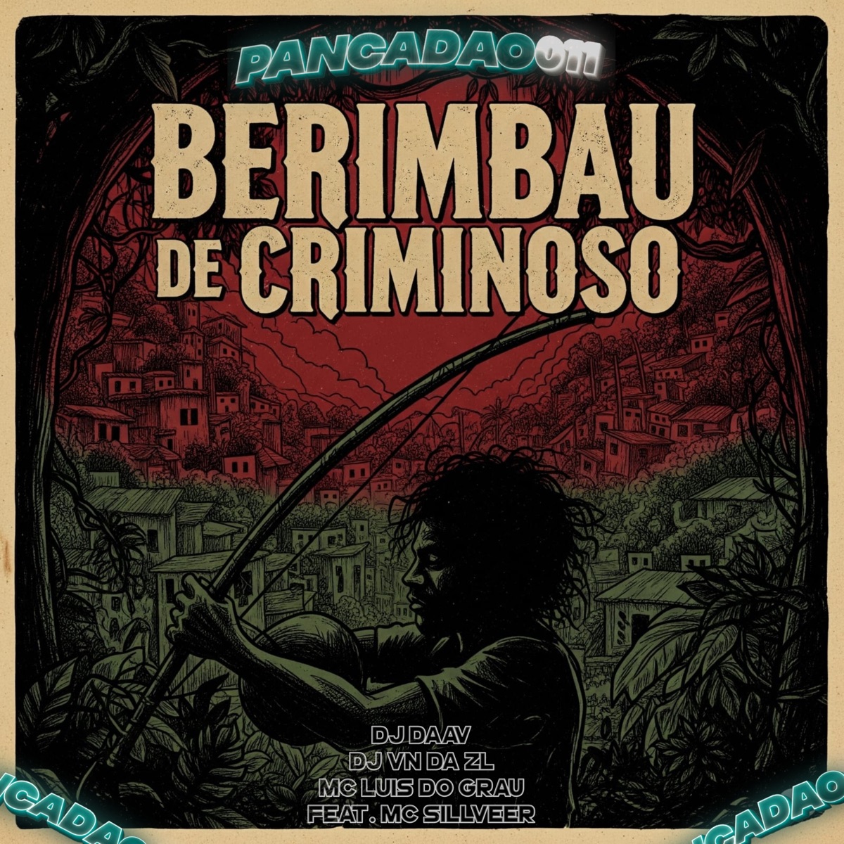 Berimbau de Criminoso (feat. MC SILLVEER) - Single by DJ Daav, DJ VN DA ZL & MC LUIS DO GRAU album cover