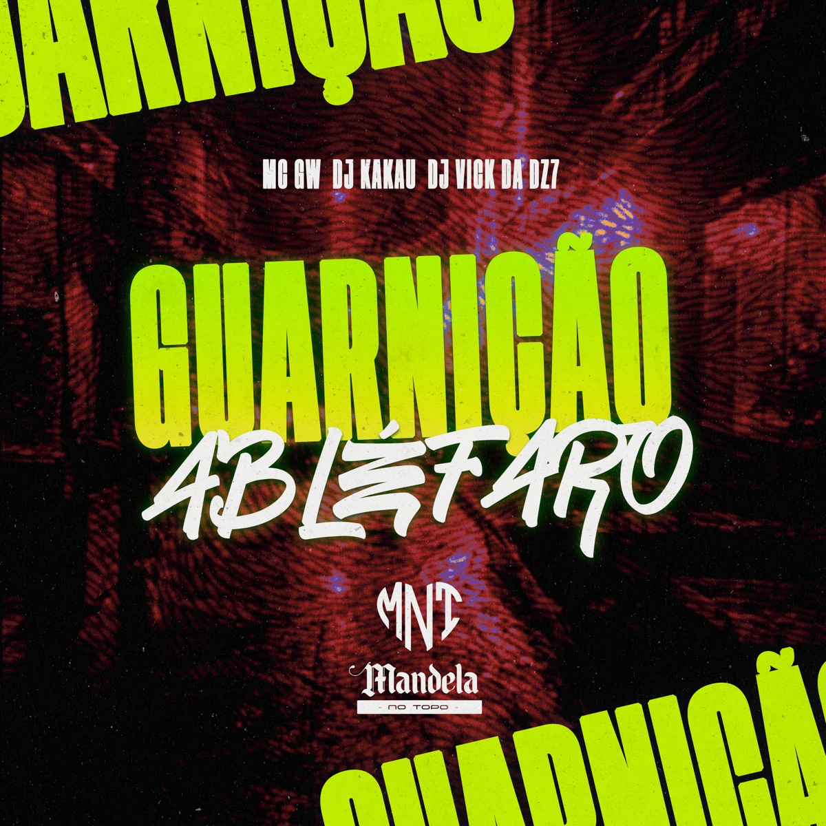 Guarnição Abléfaro (feat. MC GW) - Single by DJ KAKAU & DJ VICK DA DZ7 album cover