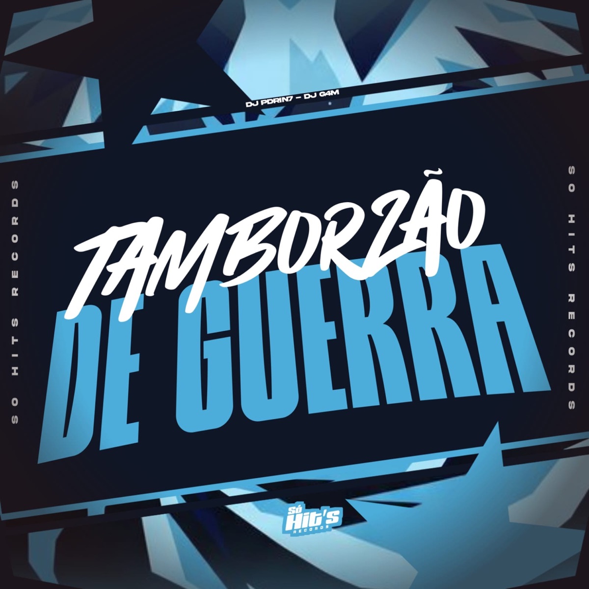 Tamborzão de Guerra - Single by DJ PDRIN7 & DJ G4M album cover