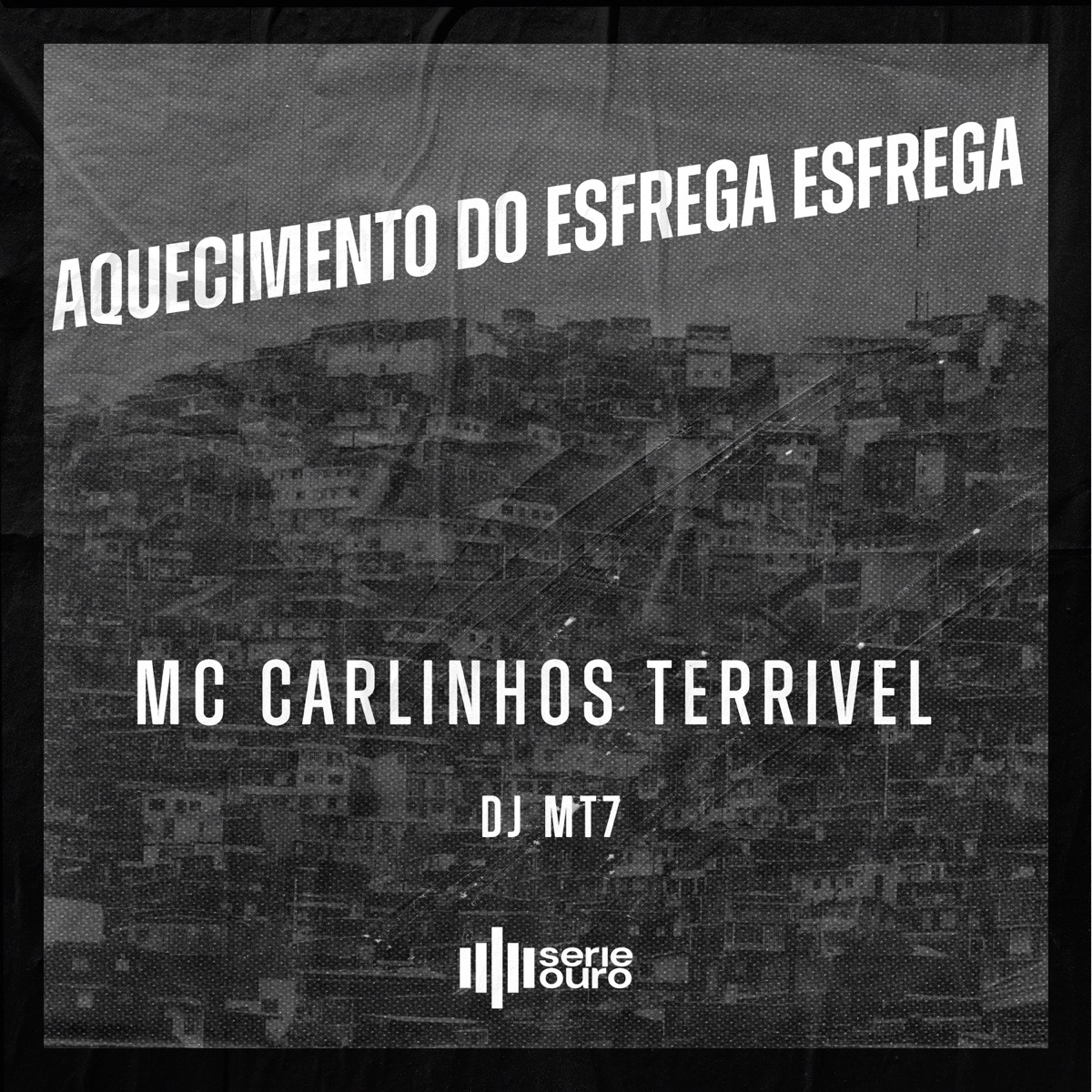 Aquecimento do Esfrega Esfrega - Single by MC Carlinhos Terrivel & DJ MT7 album cover
