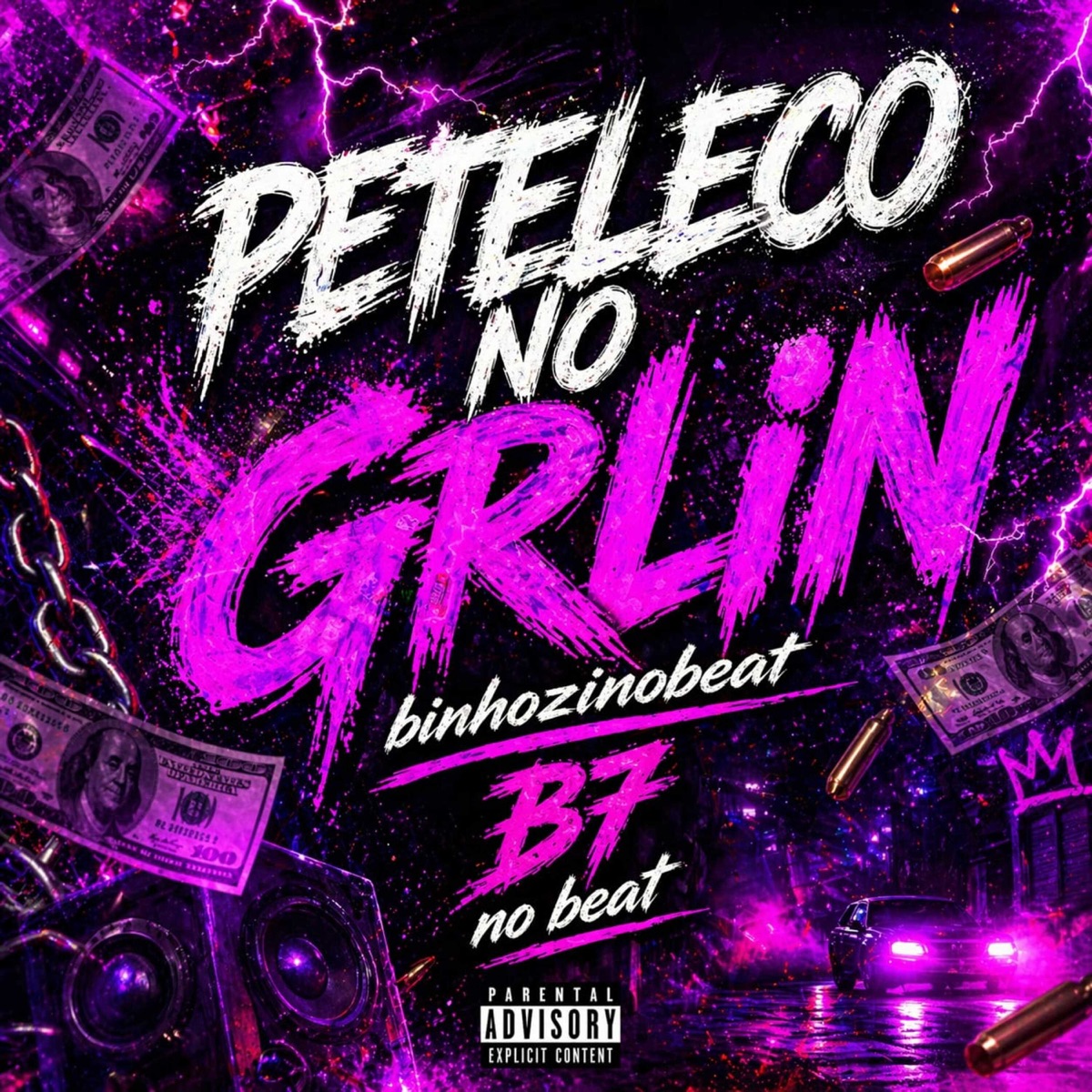 Peteleco no Grlin (feat. B7 NO BEAT) - Single by Binhozin No Beat album cover