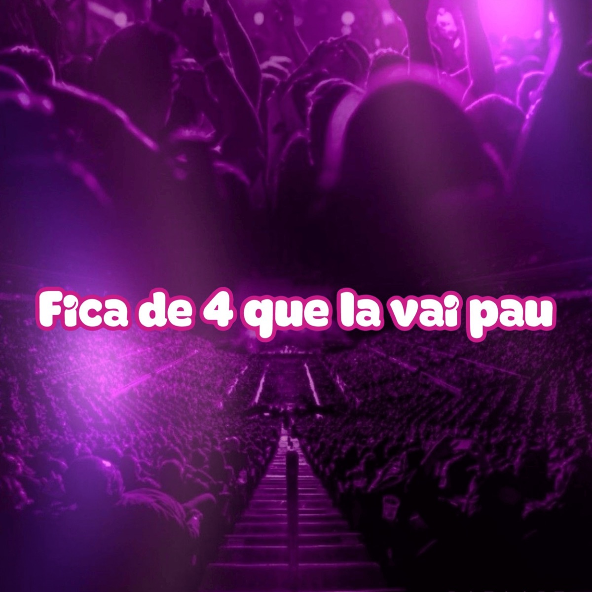 Fica de 4 que la Vai Pau - Single by DJ Alex Martins, MC RR do Campos & Medinaa 011 album cover