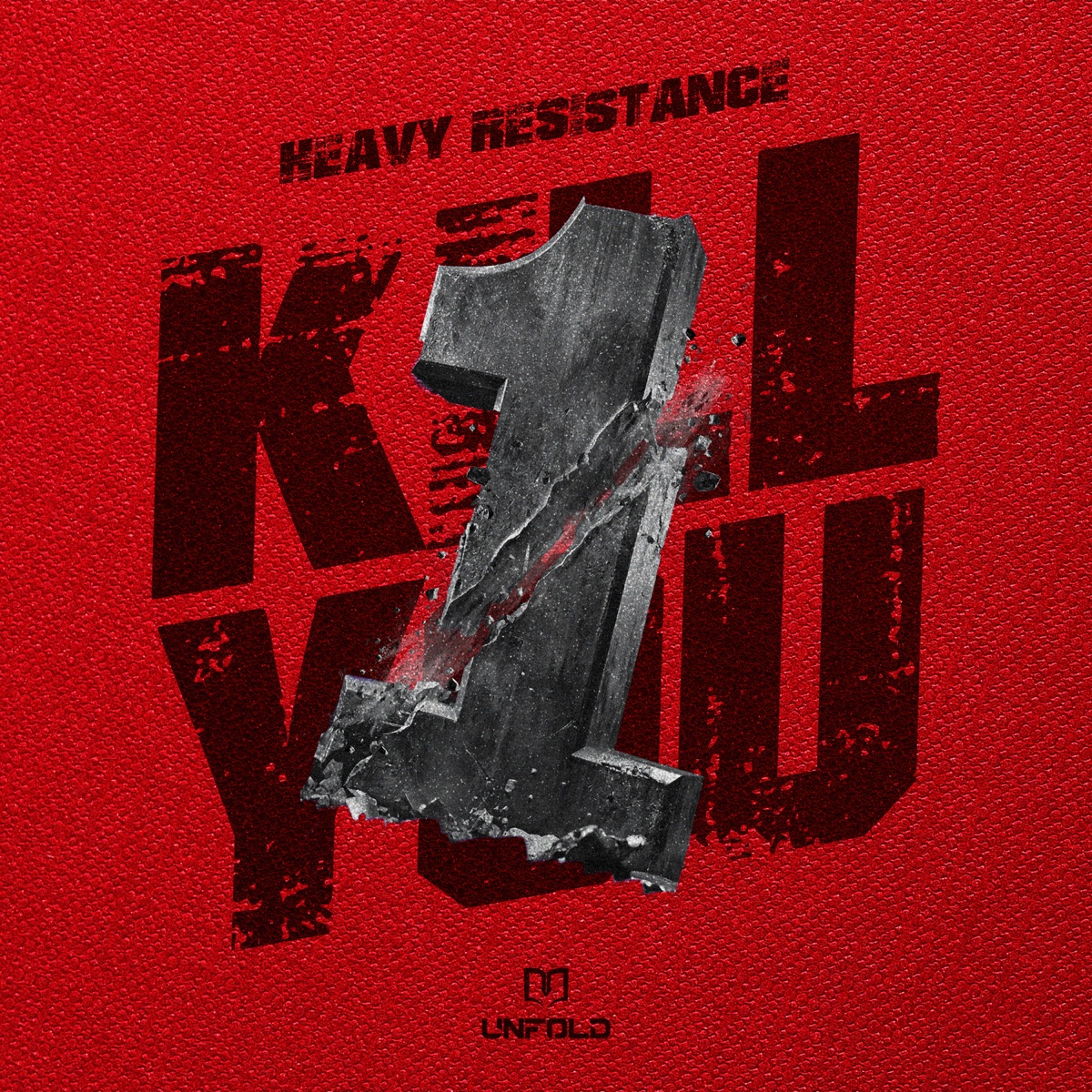 Kill You First - Single by Heavy Resistance album cover