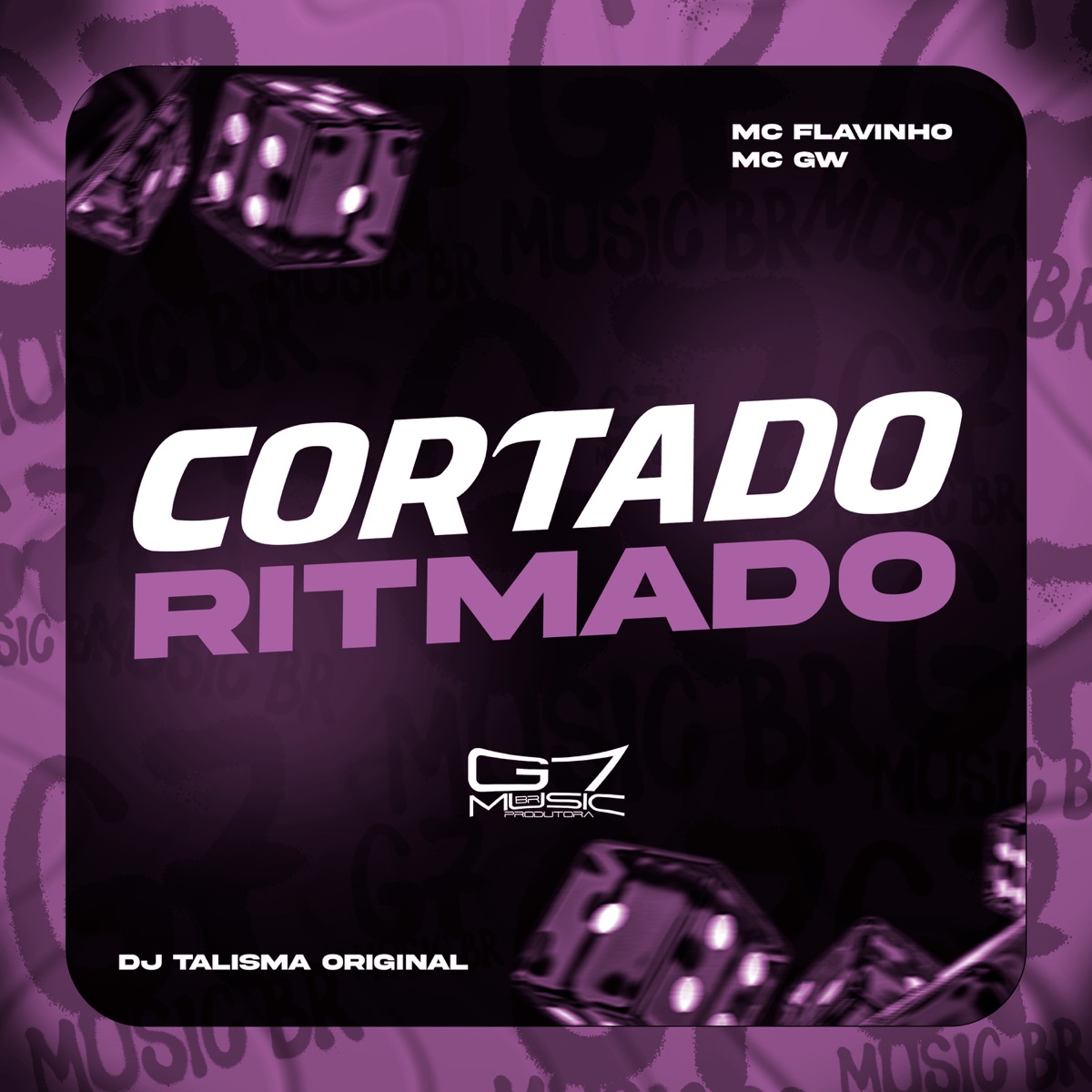Cortado Ritmado (feat. MC GW & MC Flavinho) - Single by Dj Talismã Original album cover