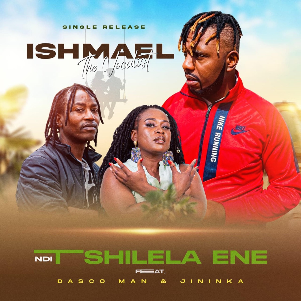 Ndi tshilela ene (feat. JININKA & DASCO MAN) - Single by ISHMAEL NELUONDE album cover