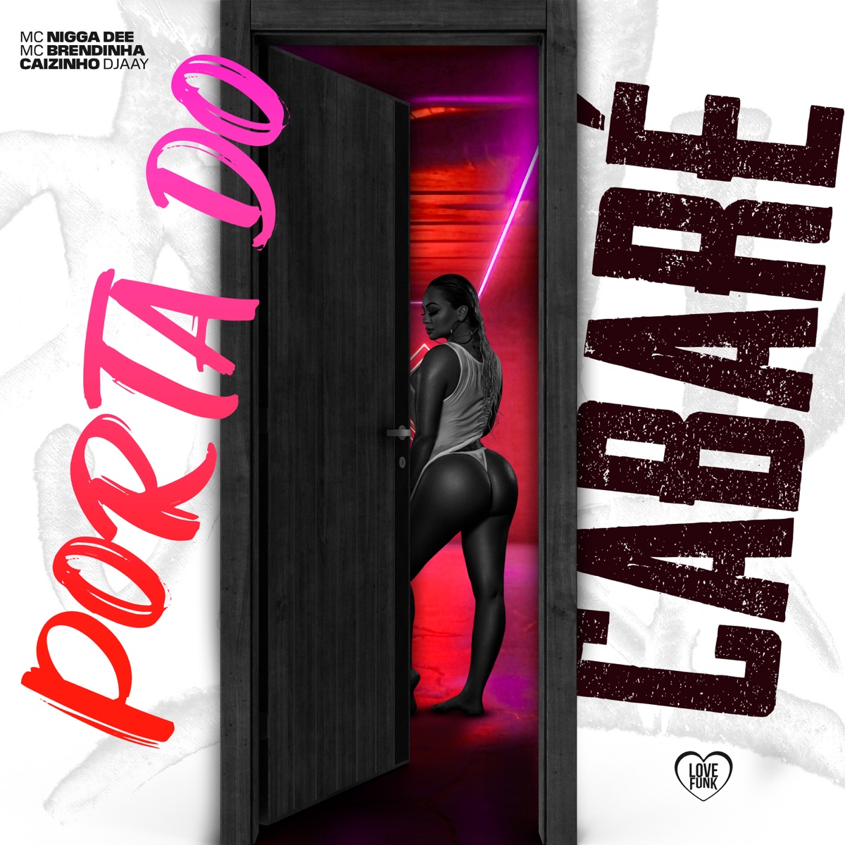 Porta do Cabaré - Single by Mc Nigga Dee, CAIZINHO DJAAY & Mc Brendinha album cover