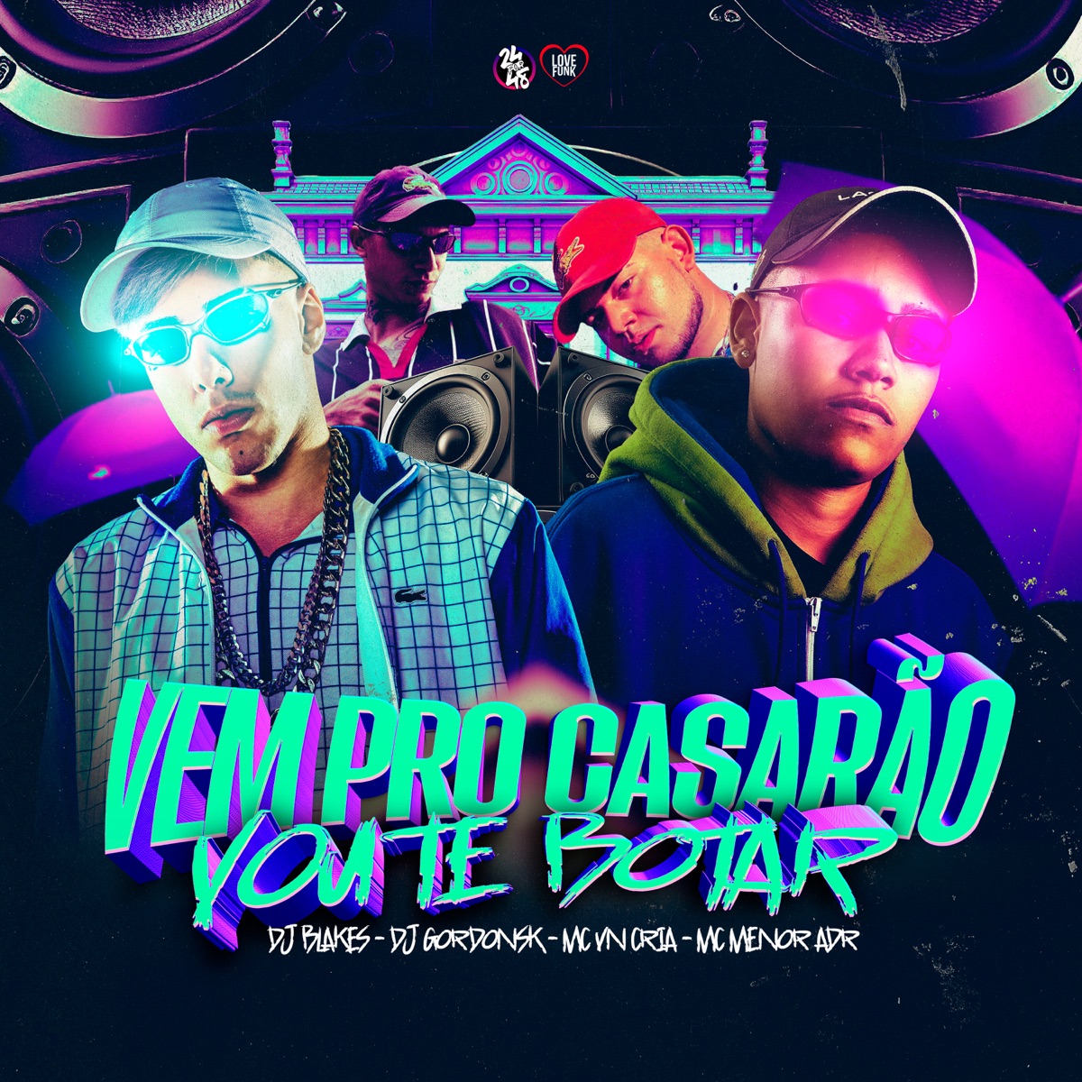 Vem pro Casarão - Vou Te Botar (feat. DJ Blakes) - Single by DJ GORDONSK, MC Vn Cria & MC MENOR ADR album cover
