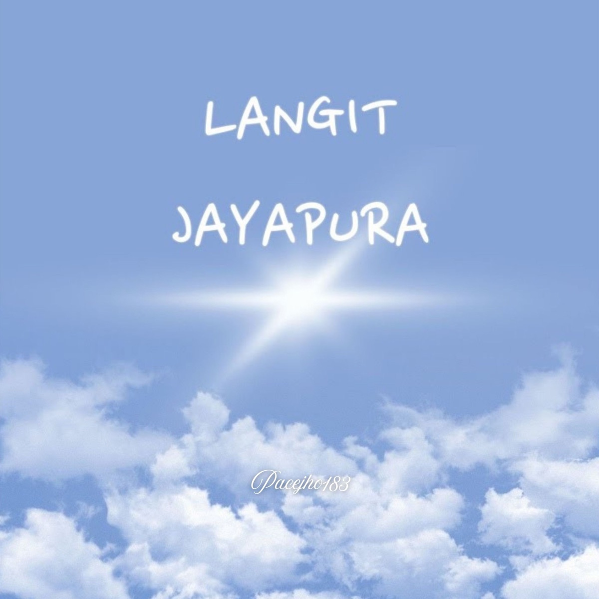 Langit Jayapura (feat. Robert & Ogha Takanyuai) - Single by PaceJho183 album cover