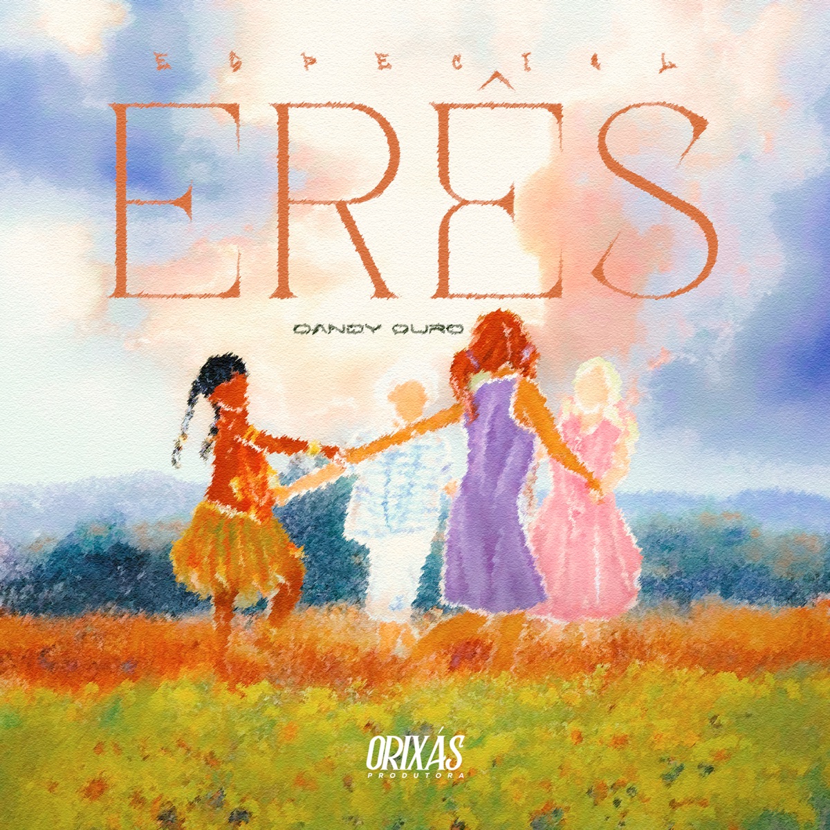 Especial Erês - Single by Dandy Ouro & ORIXÁS album cover