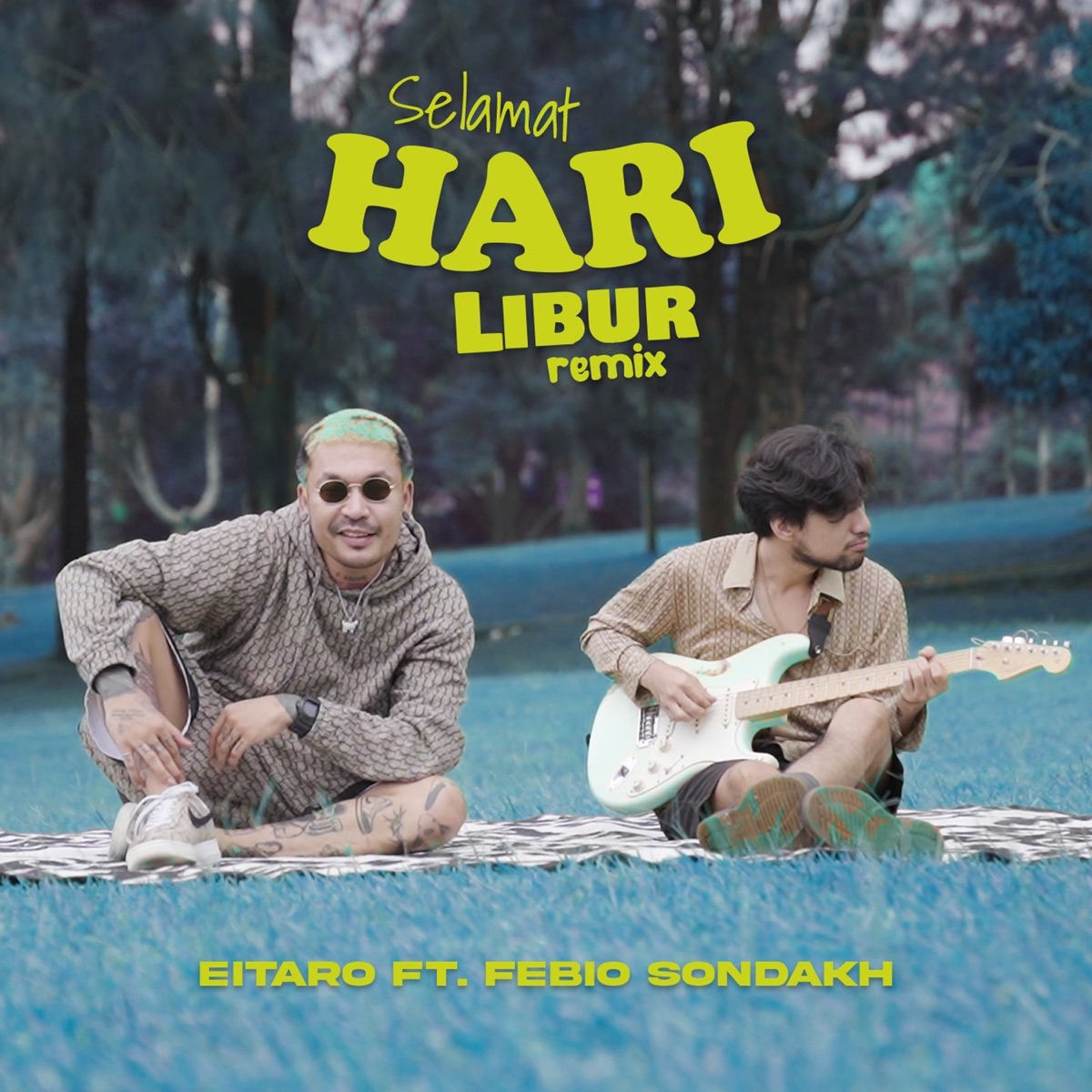 Selamat Hari Libur (feat. Sendeljer & Febio Sondakh) [Remix] - Single by Eitaro album cover