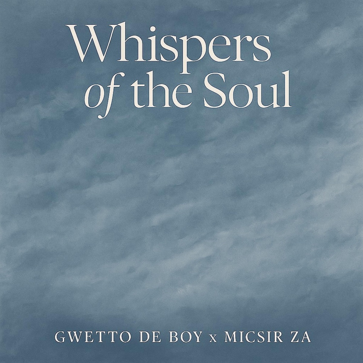 Whispers of the Soul - Single by Gwetto De Boy album cover