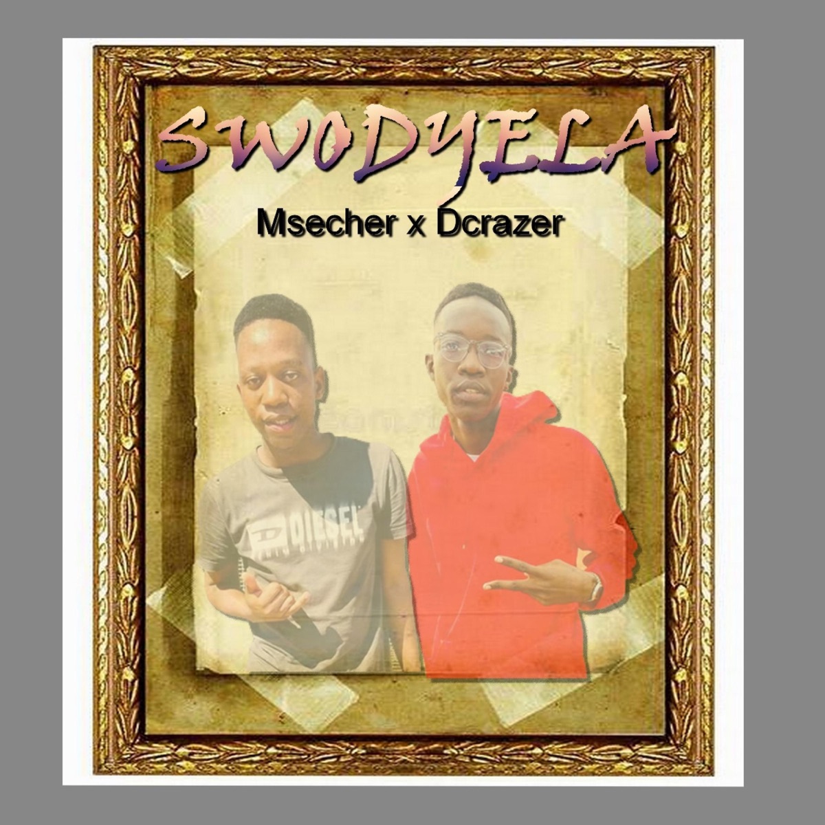Swodyela By Msecher & Dcrazer - Single by Dcrazer album cover