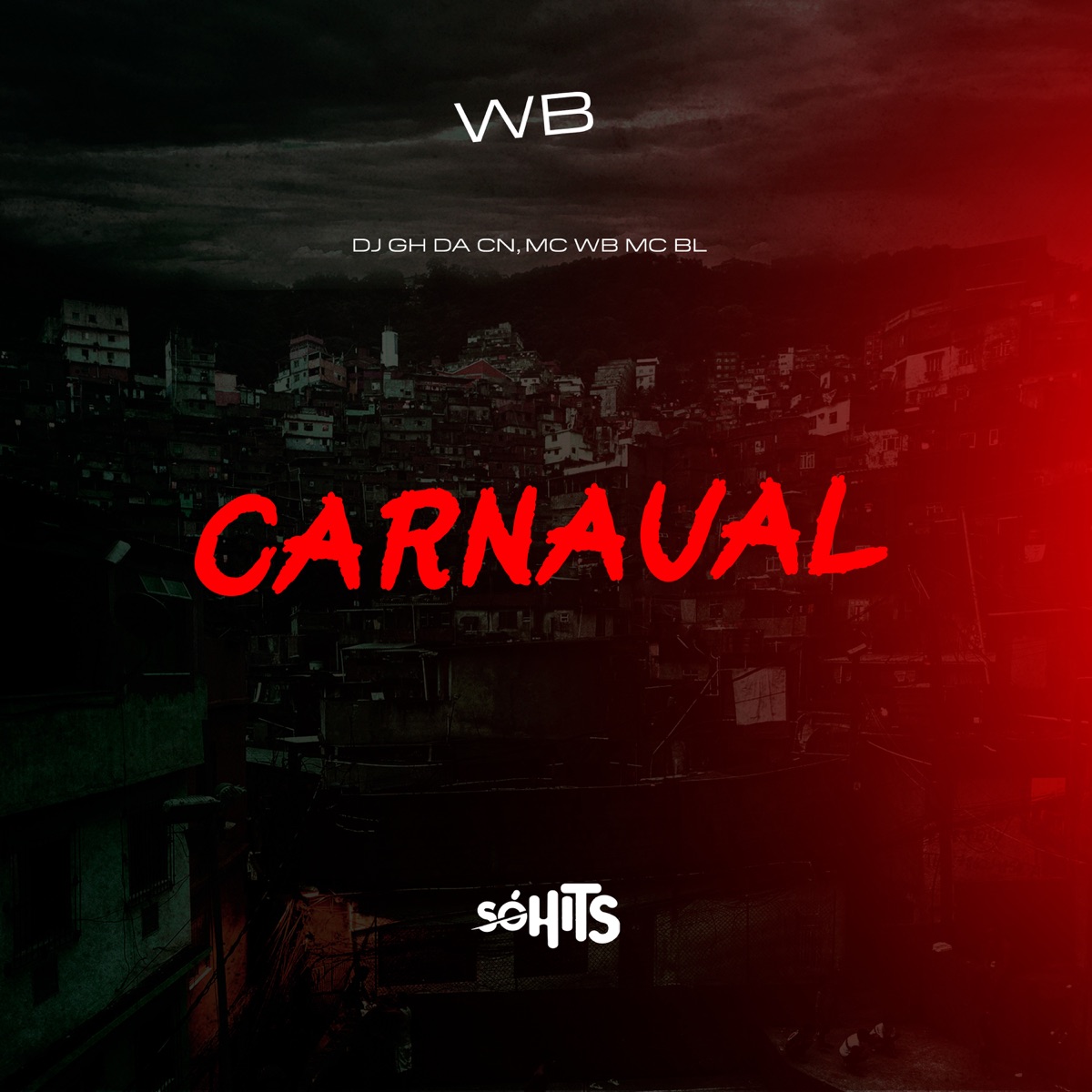 Carnaval - Single by WB, djghdacn & mc bl do jc album cover