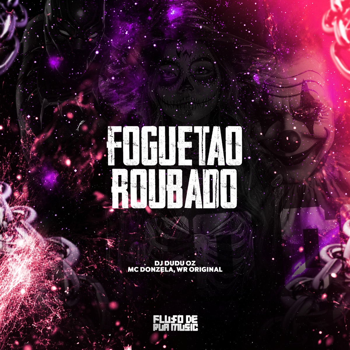 Foguetao Roubado - Single by DJ DUDU OZ, MC Donzela & MC WR ORIGINAL album cover