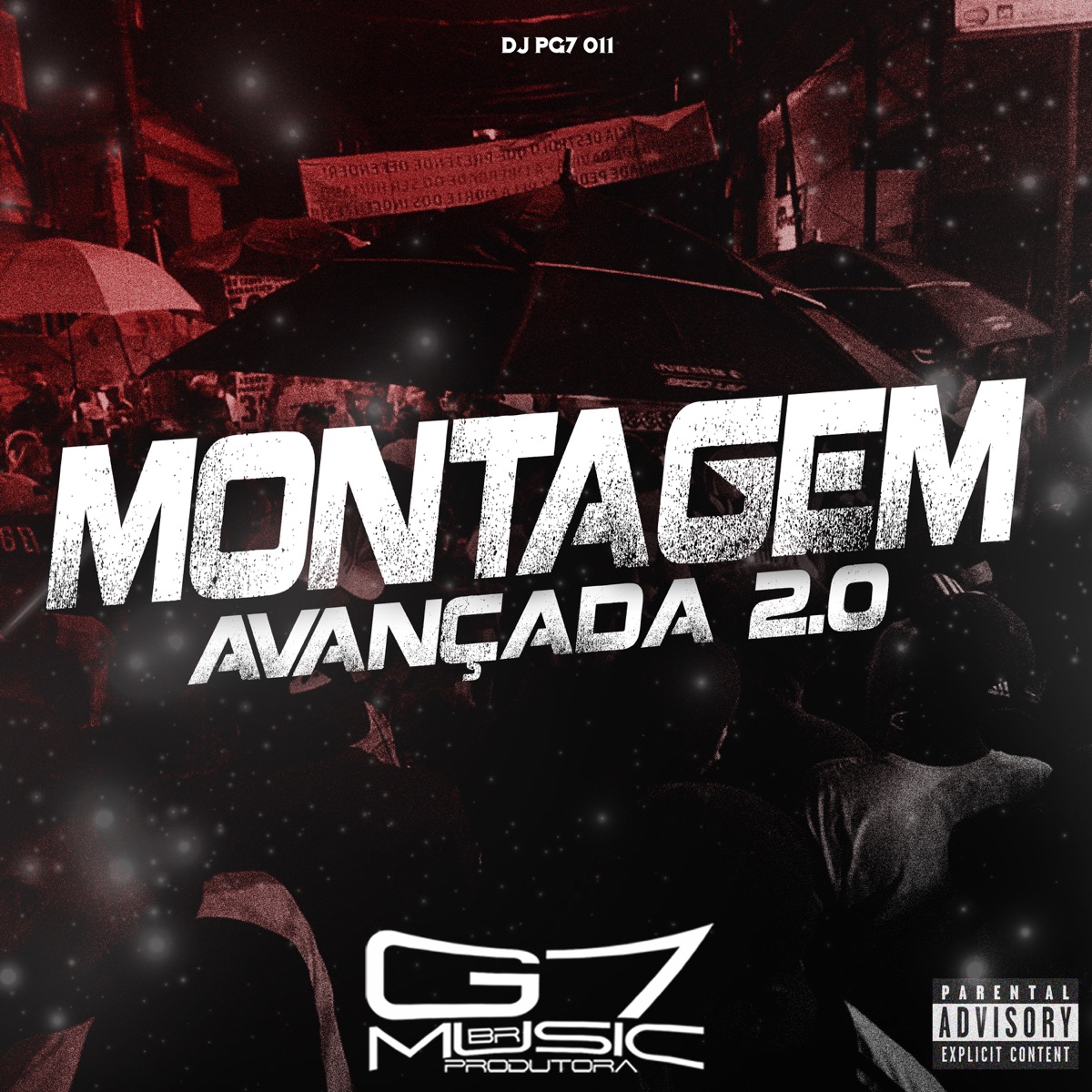 Montagem Avançada 2.0 - Single by DJ PG7 011 album cover