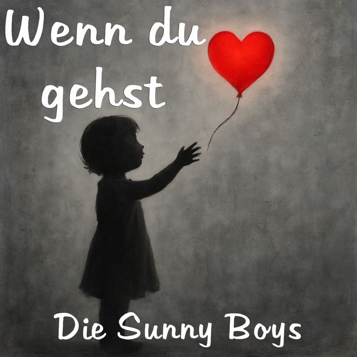 Wenn du gehst - Single by Die Sunny Boys album cover