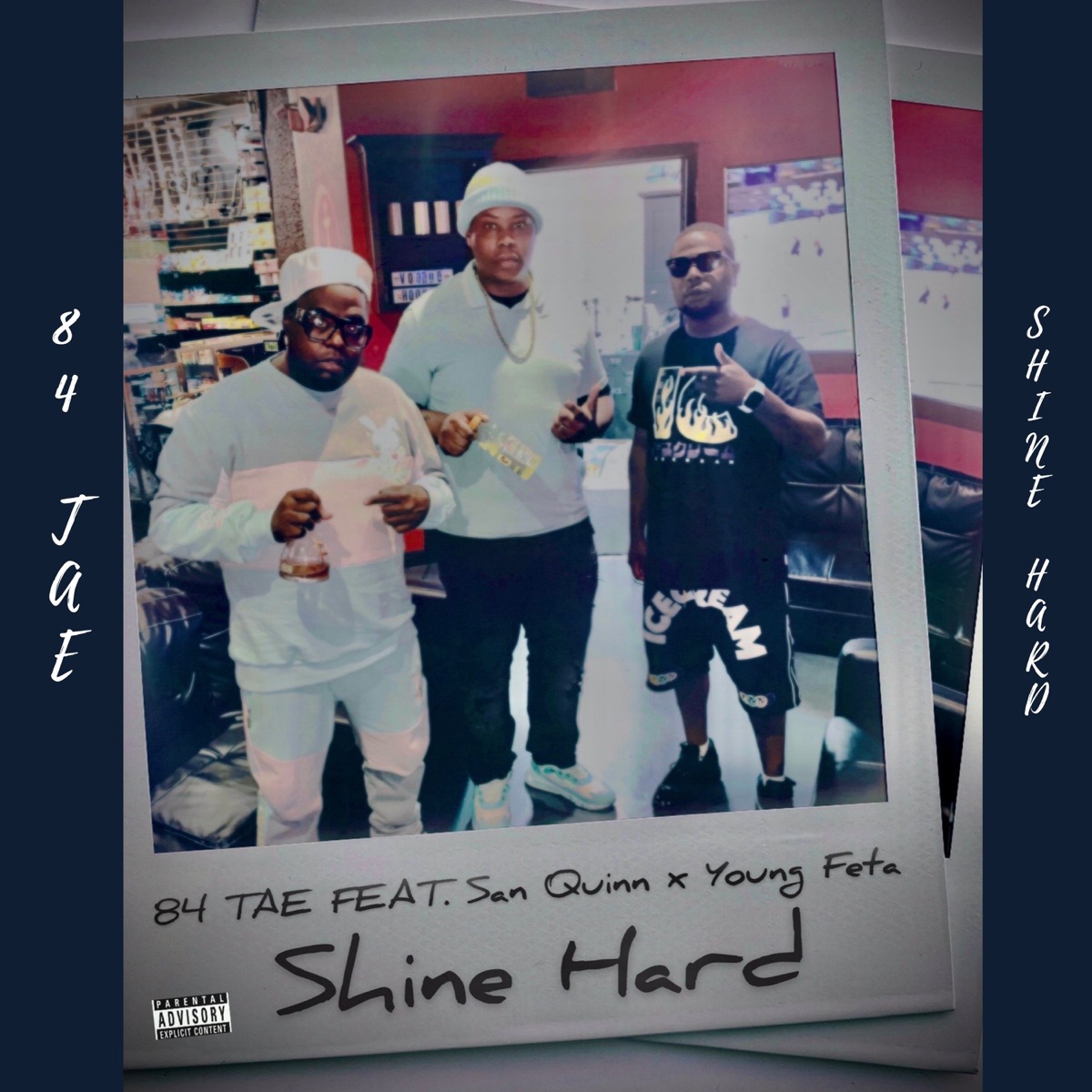 Shine Hard (feat. San Quinn & Young Feta) - Single by 84 Tae album cover