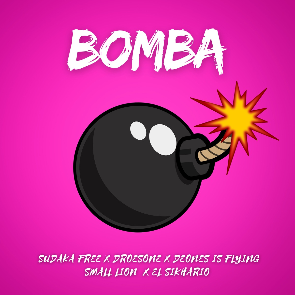 Bomba (feat. El Sikhario, Deones Is Flying & Small Lion) - Single by Sudaka Free & Droesone album cover