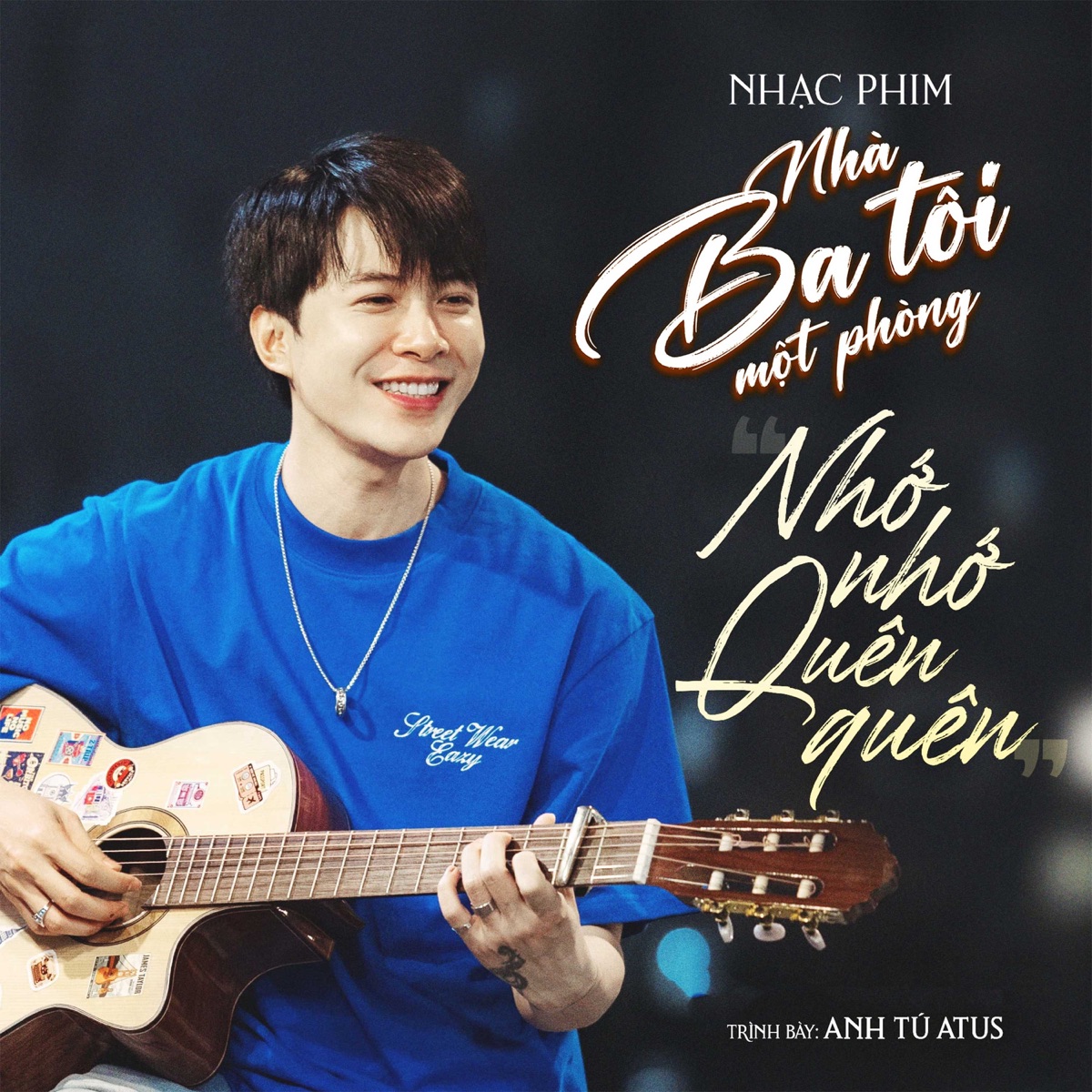 Nhớ Nhớ Quên Quên (From "Nhà Ba Tôi Một Phòng") - Single by Anh Tú Atus album cover