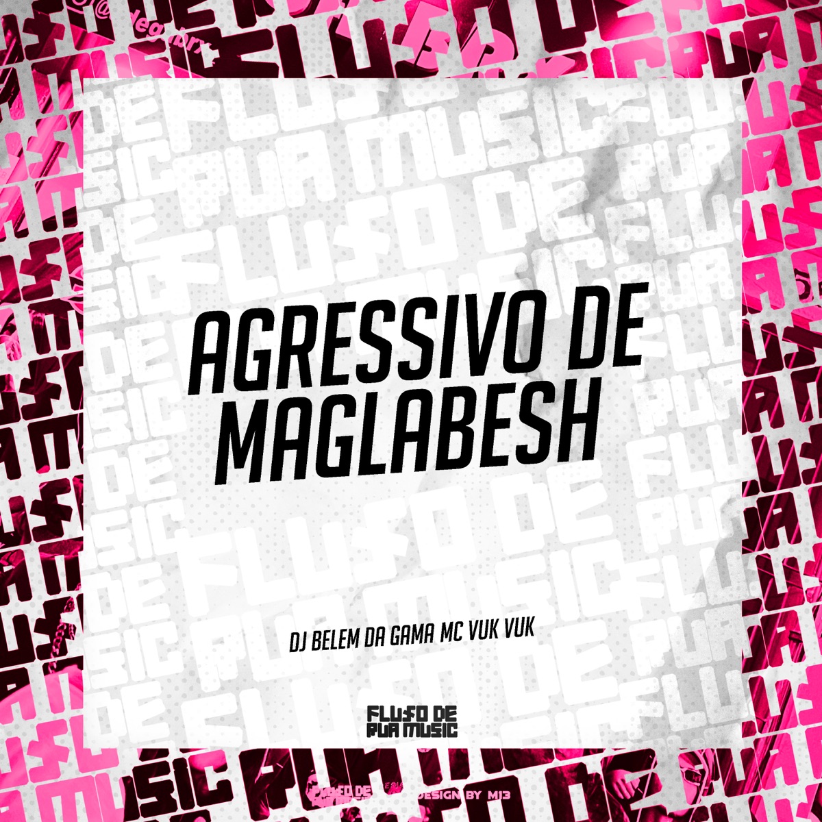 Agressivo de Maglabesh - Single by Dj belem da gama & Mc Vuk Vuk album cover
