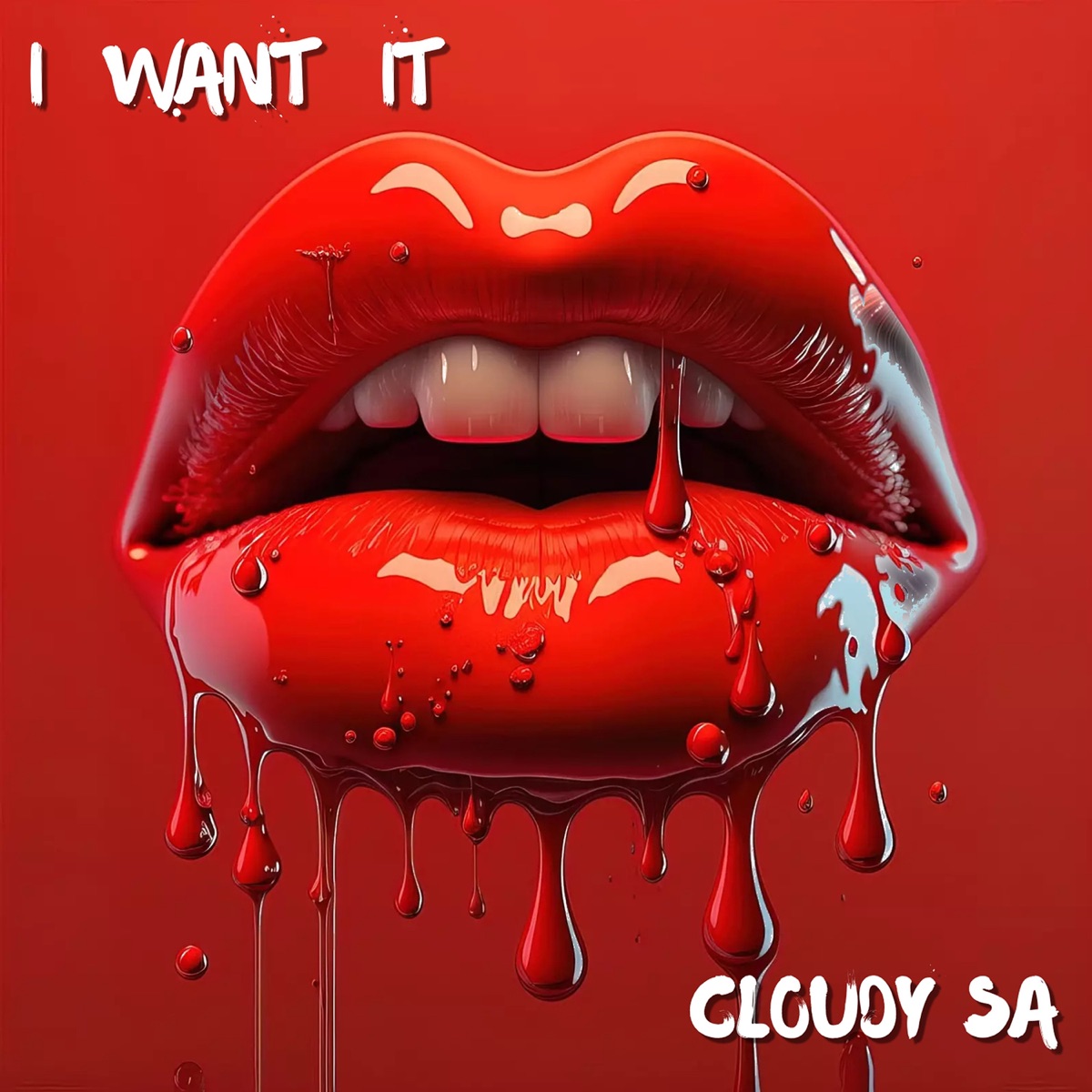 I Want It - Single by Cloudy Sa album cover