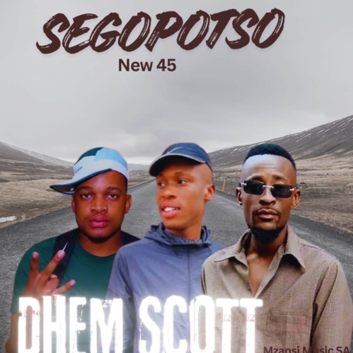 SEGOPOTSO NEW 45 - Single by Mzansi Music SA & DHEM SCOTT album cover