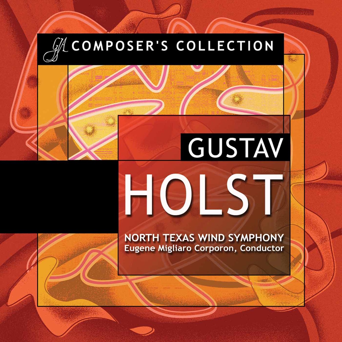 Composer's Collection: Gustav Holst by North Texas Wind Symphony & Eugene Migliaro Corporon album cover
