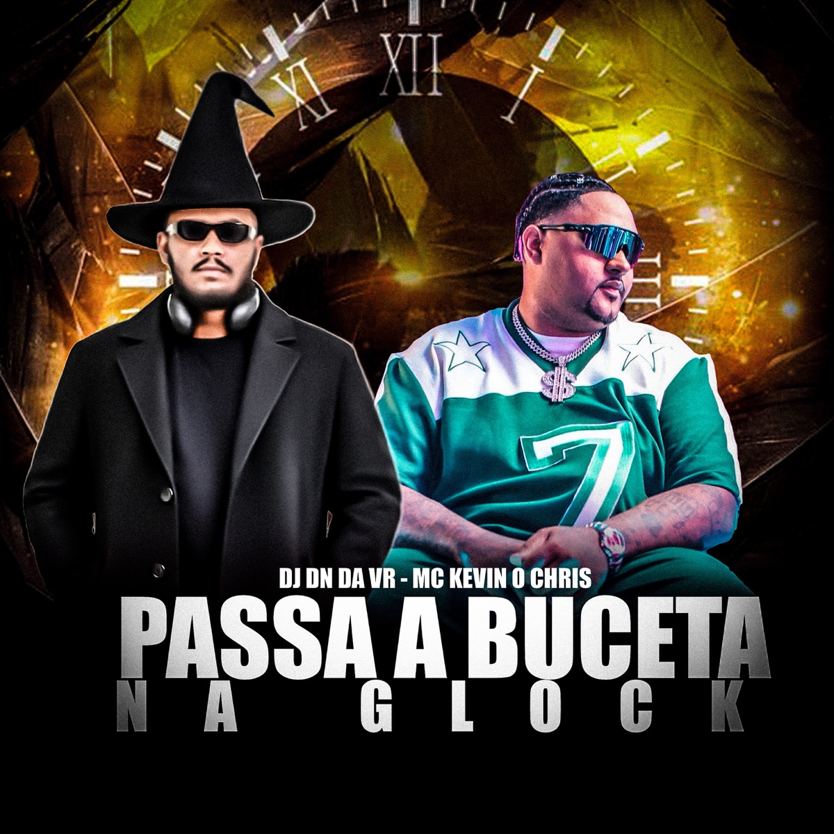Passa a Buceta na Glock - Single by MC Kevin O Chris & DJ DN da VR album cover