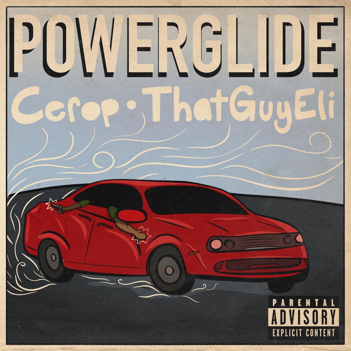 Powerglide - Single by Thatguyeli & CeroP album cover