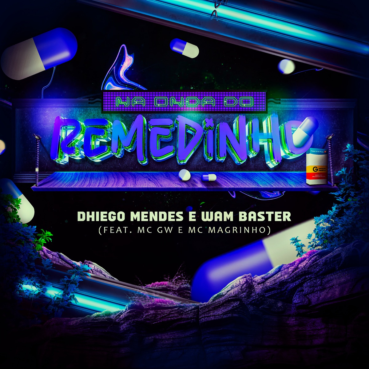 Na Onda do Remedinho (feat. Mc Magrinho & MC GW) - Single by Wam Baster & DHIEGO MENDES album cover