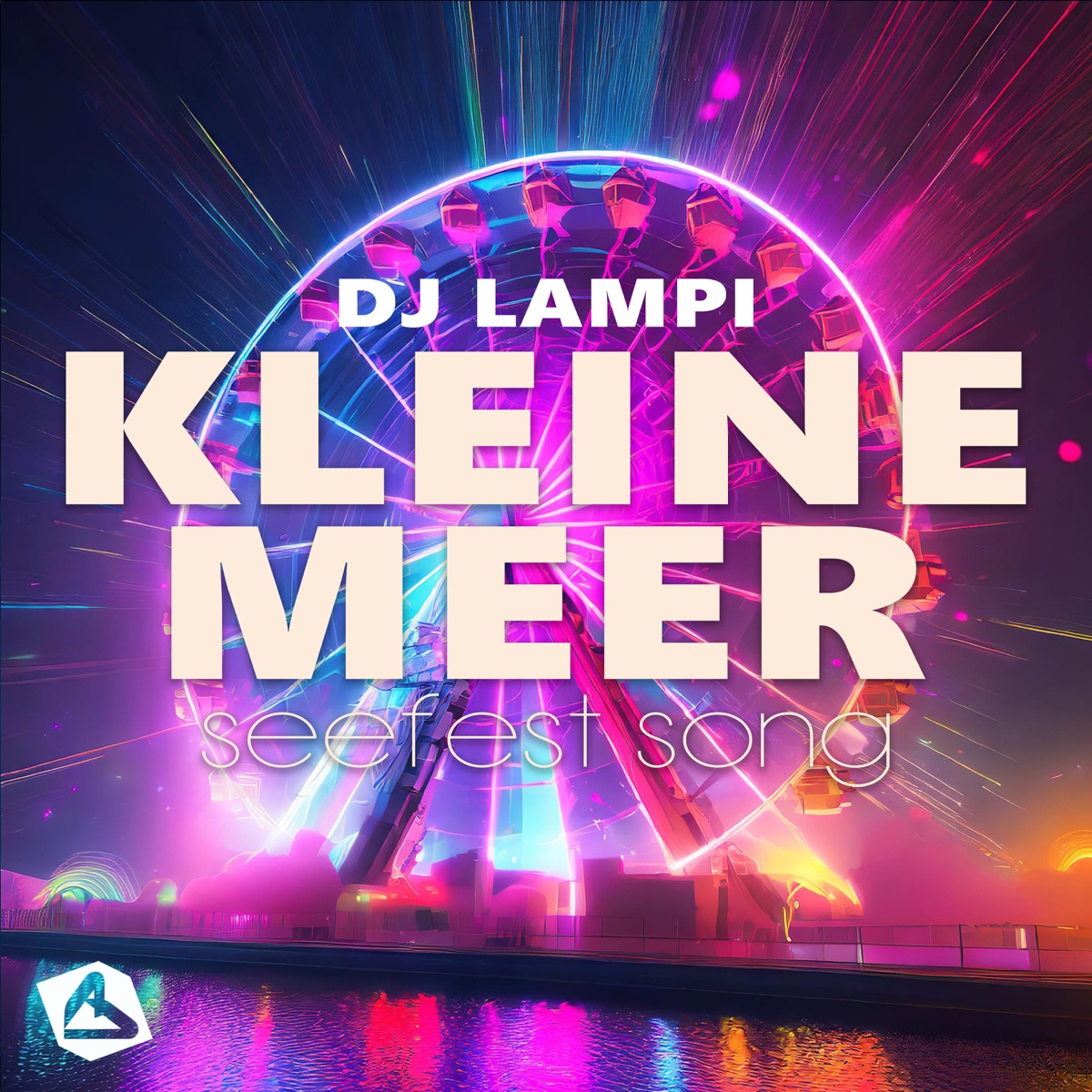 Kleine Meer (Seefest Song) - Single by DJ Lampi album cover