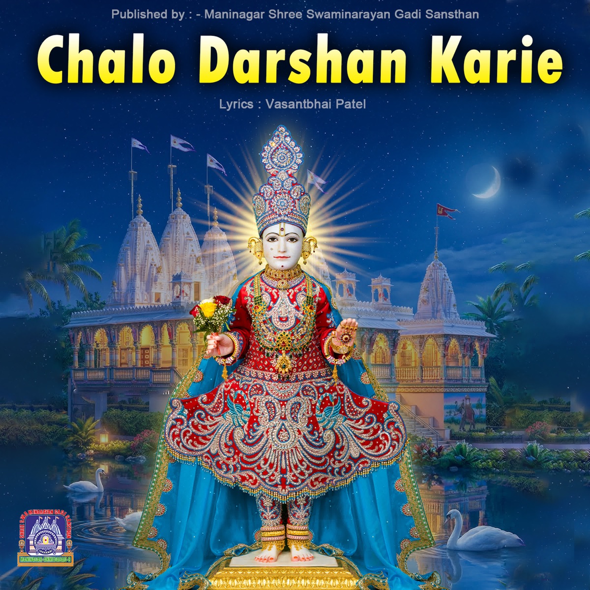 Chalo Darshan Karie - Single by Swaminarayan Gadi, Hansa Dave & Purushottam Upadhyay album cover