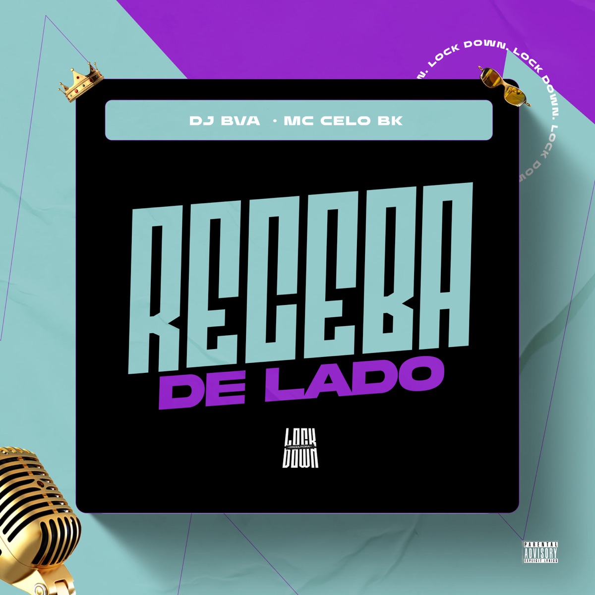 Receba de Lado - Single by DJ BVA & MC Celo BK album cover