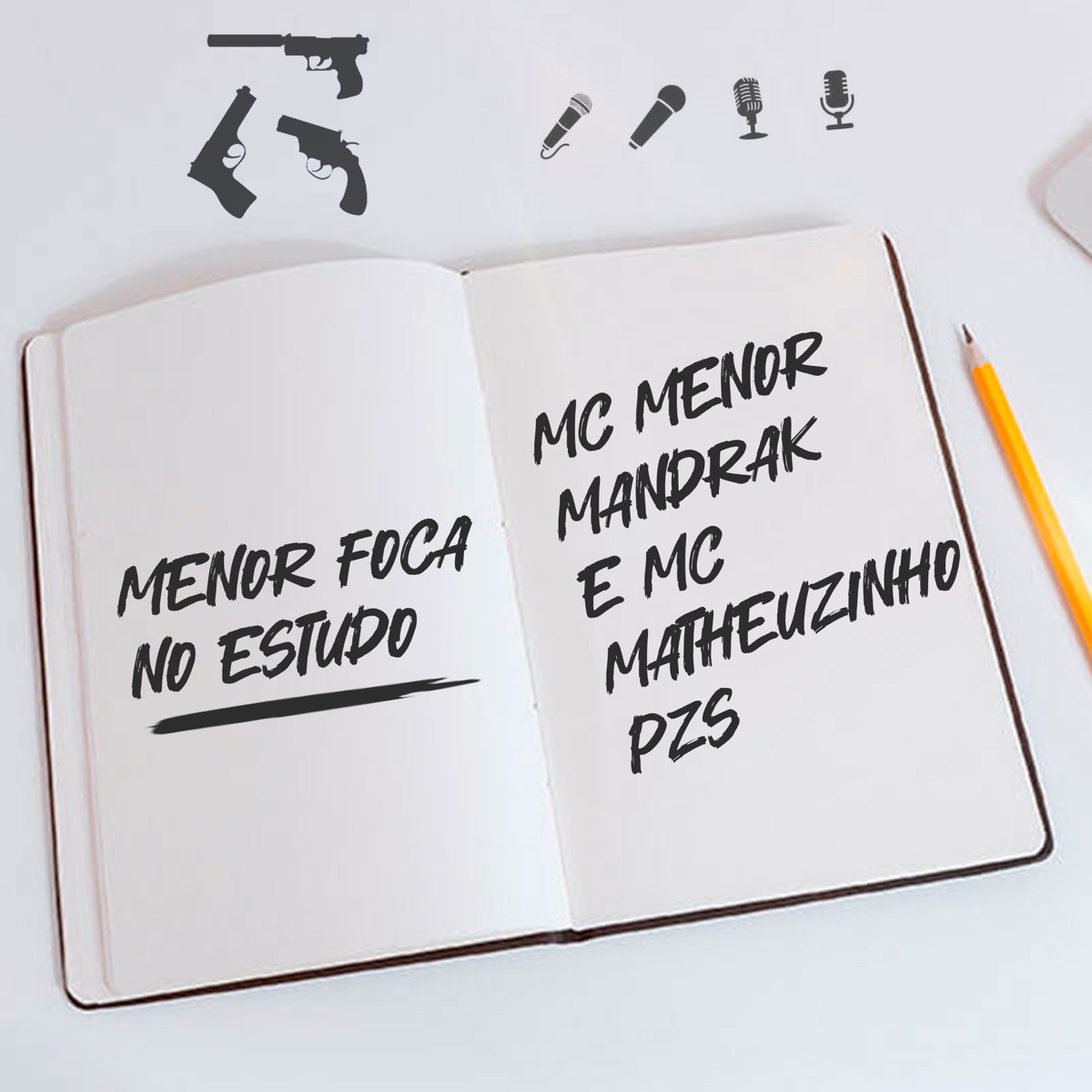Menor Foca no Estudo - Single by Mc Menor Mandrak & Mc Matheuzinho Pzs album cover