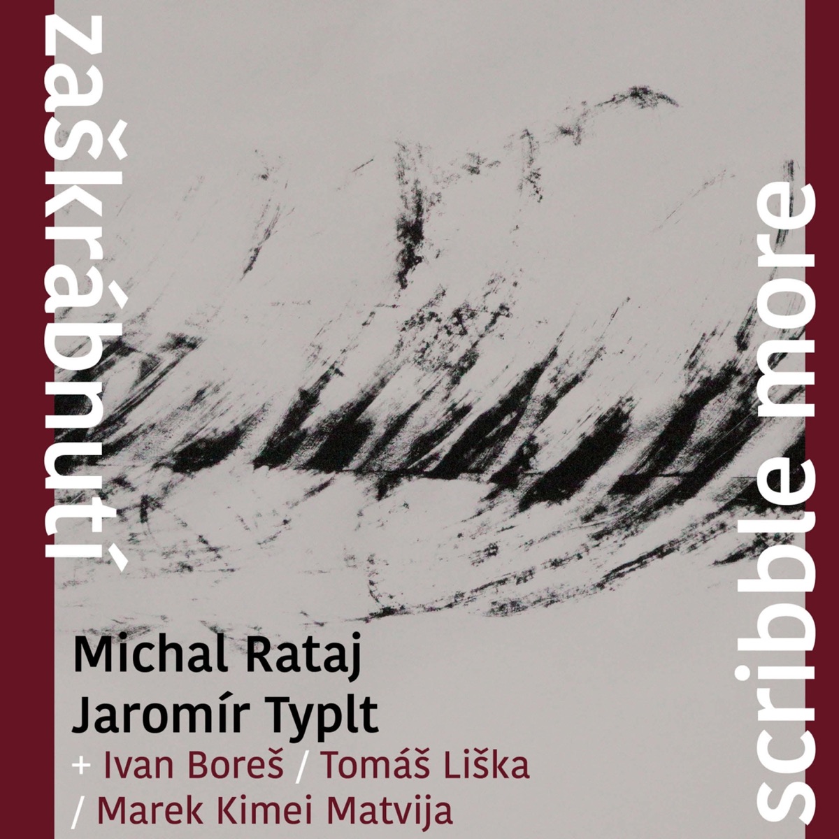Zaškrábnutí by Michal Rataj & Jaromír Typlt album cover