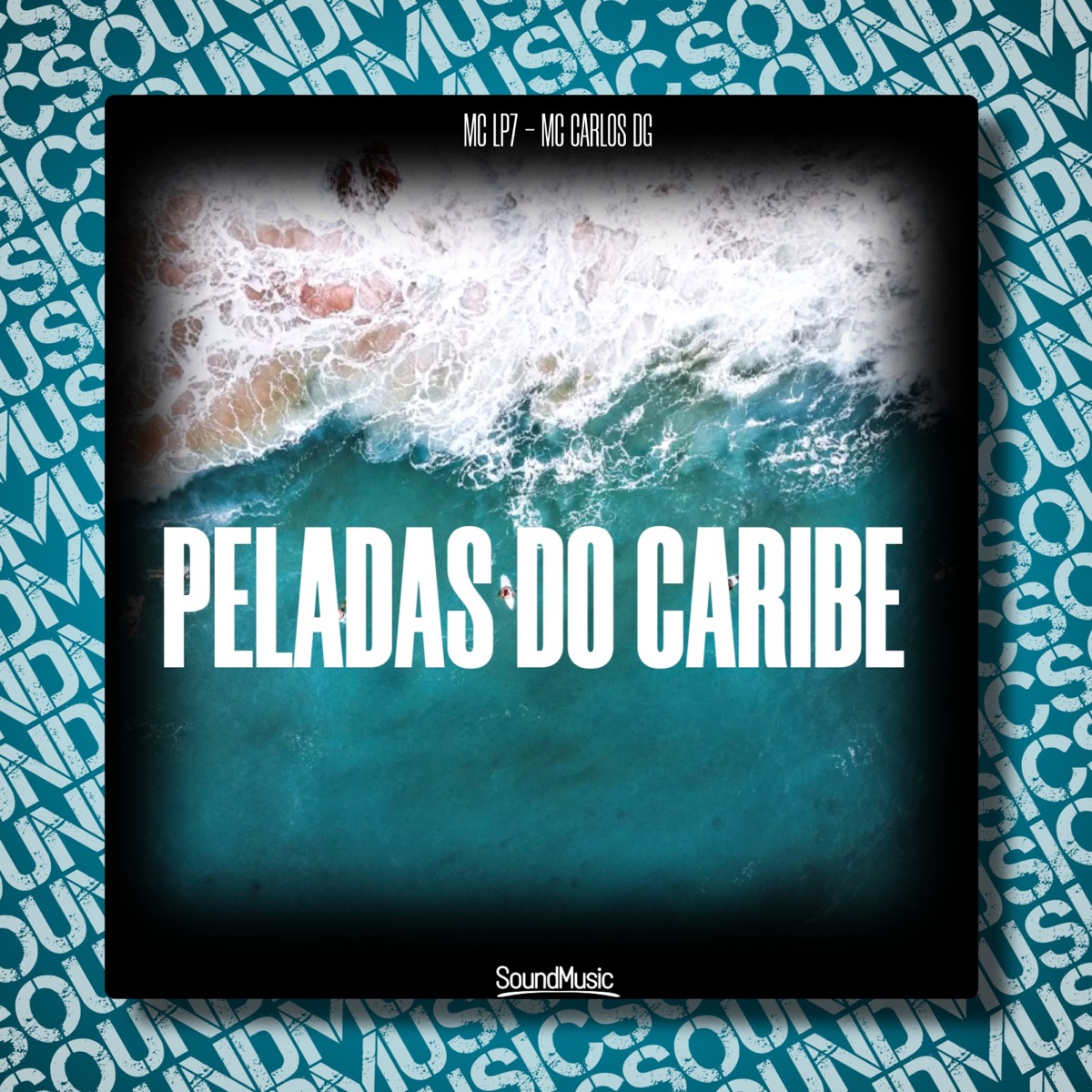 Peladas Do Caribe - Single by MC LP7 & MC CARLOS DG album cover
