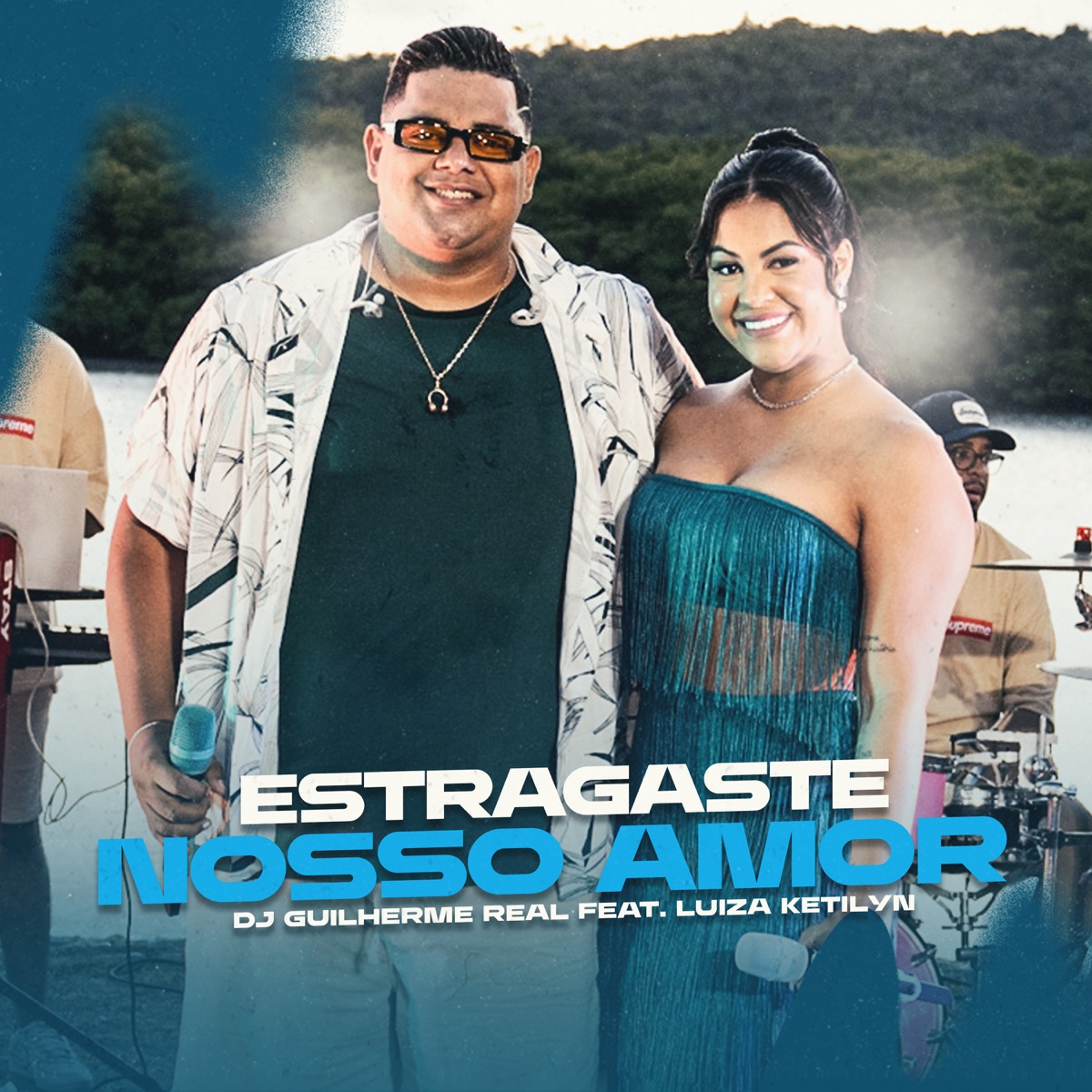 Estragaste Nosso Amor - Single by Dj Guilherme Real & Luiza Ketilyn album cover
