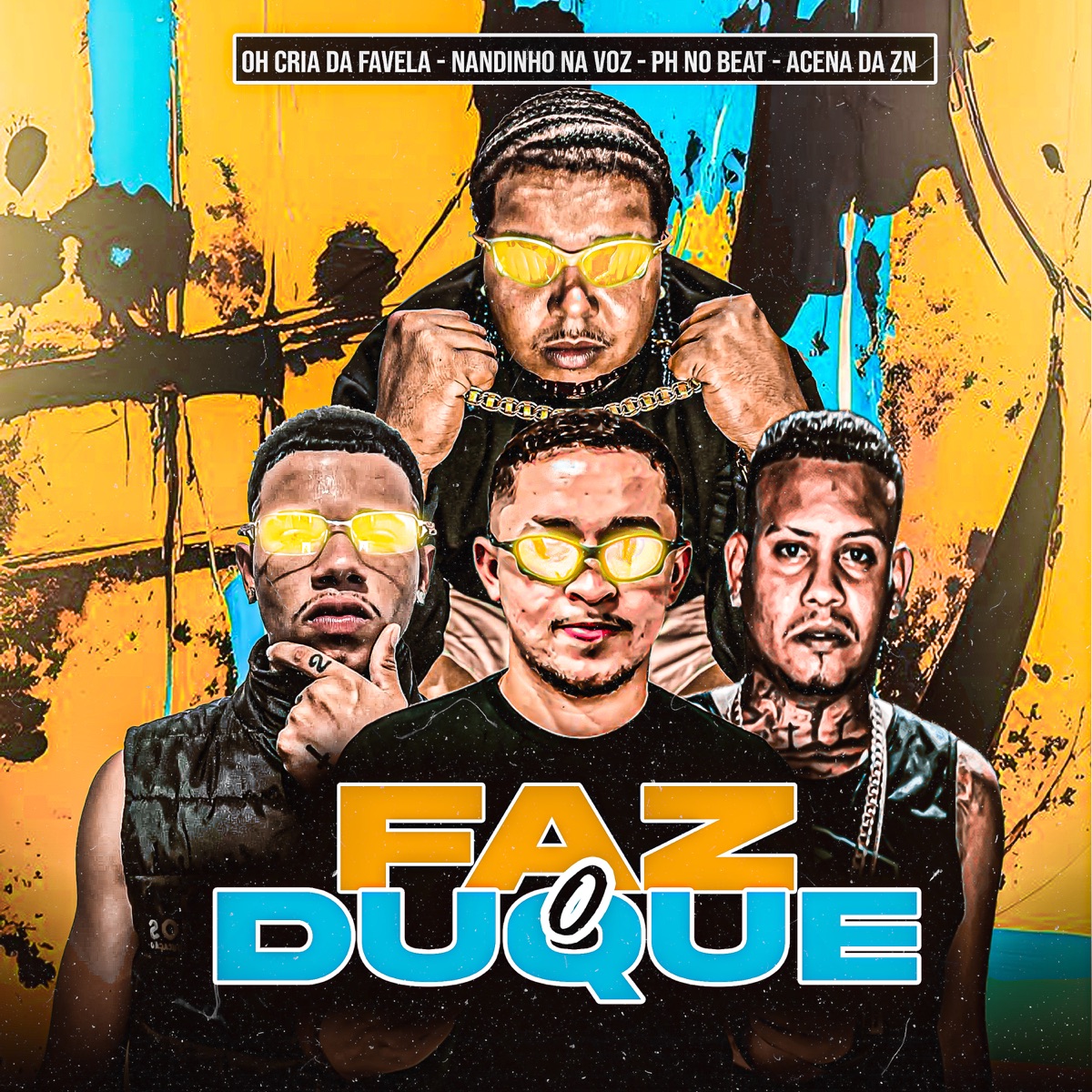 Faz o Duque (feat. OH Cria da Favela) - Single by Ph no beat ©, Nandinho Na Voz & Acena Da Zn album cover